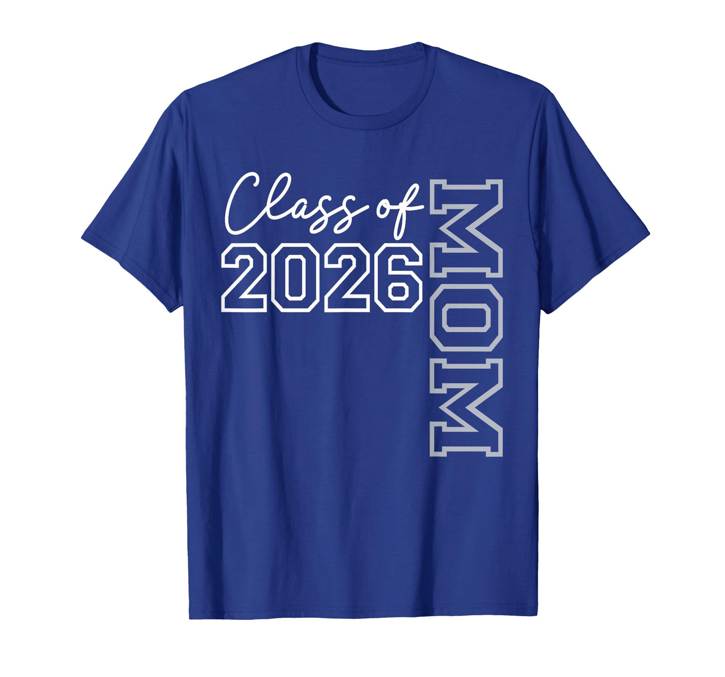 Mom Senior 2026 Class of 2026 Seniors Graduation 2026 Father T-Shirt