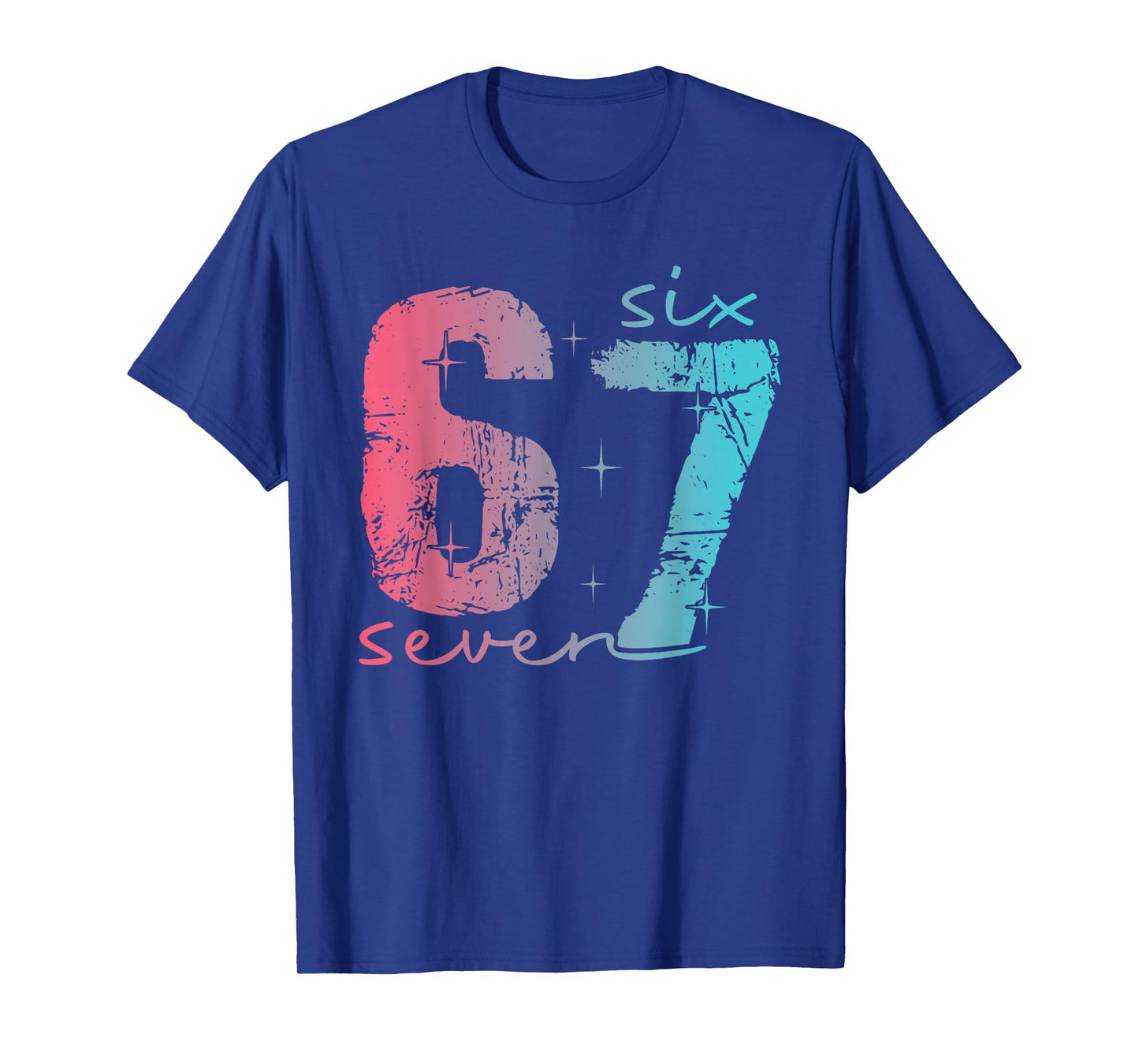 6 7 six Seven Funny Meme tee for Women T-Shirt