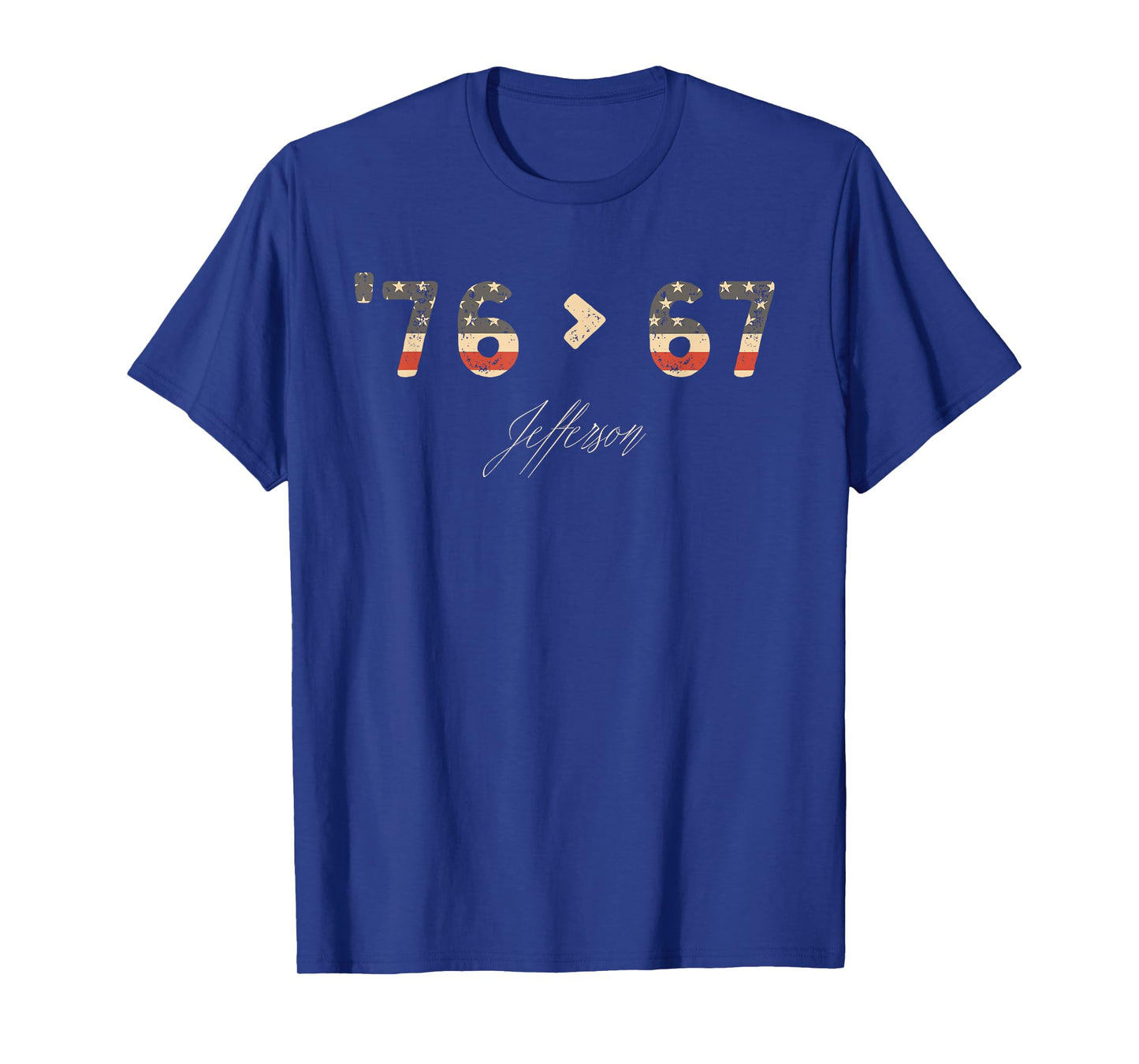 '76 > 67 Jefferson Six Seven Meme for Gen Alpha Slang T-Shirt