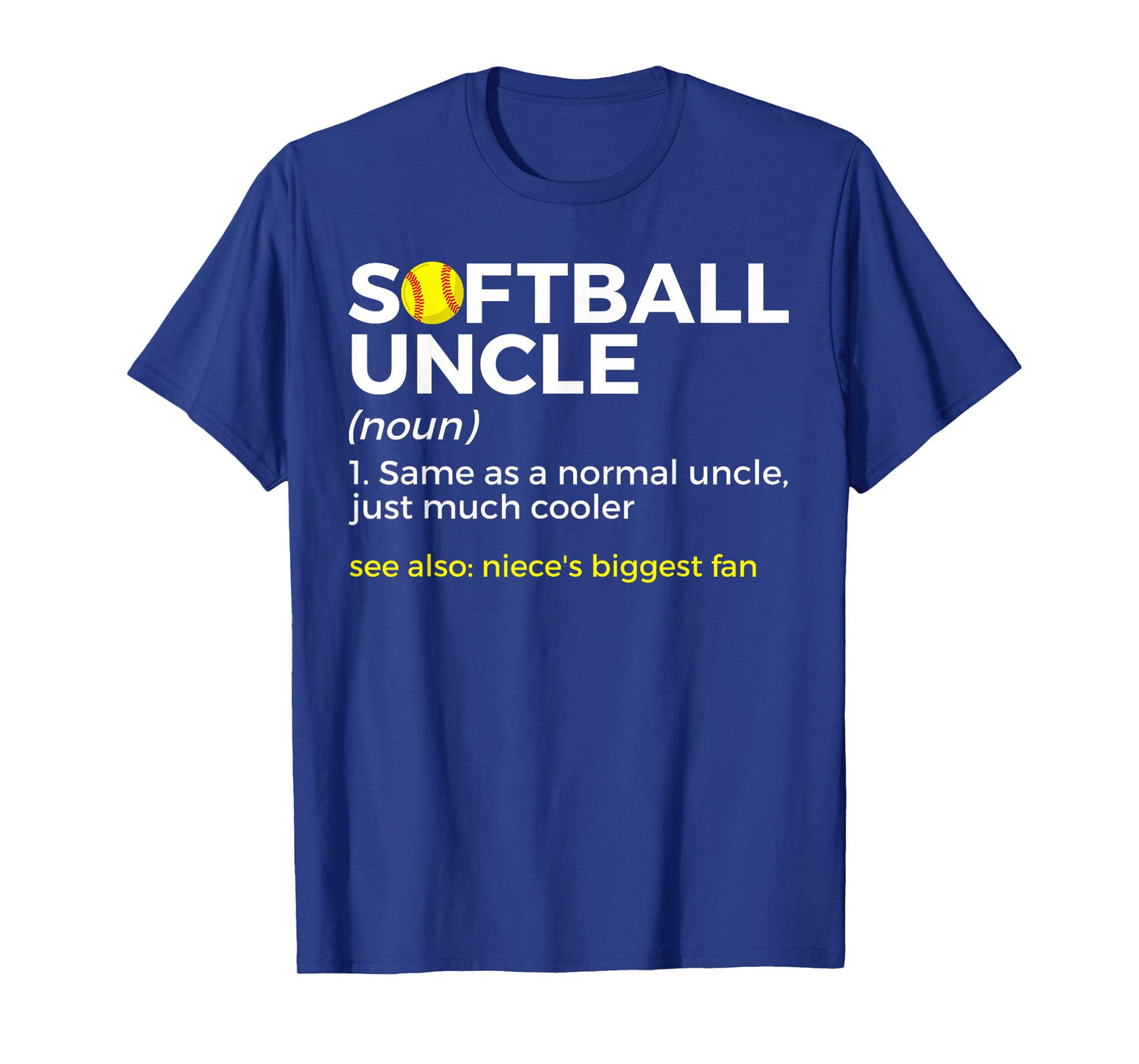 Funny Softball Uncle Definition Niece's Biggest Fan T-Shirt