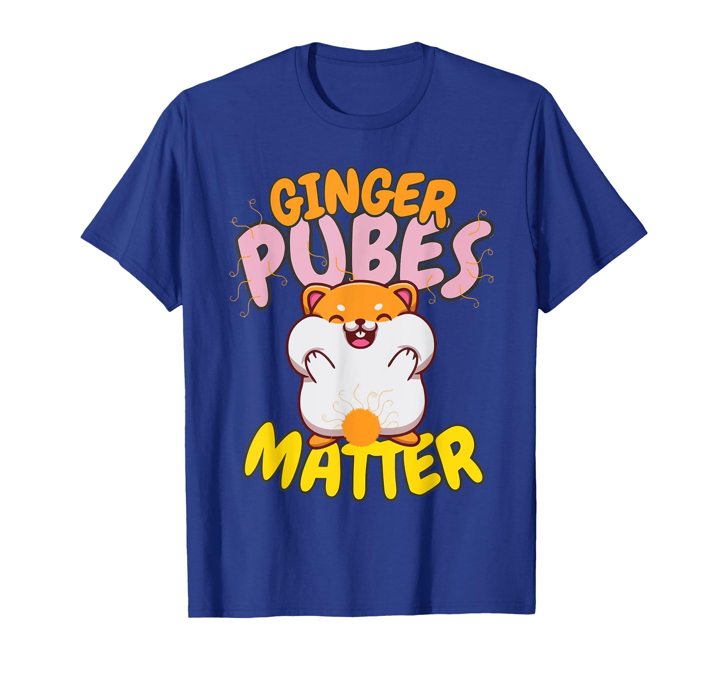 Funny Ginger Rude Inappropriate Humor Joke Women Men T-Shirt