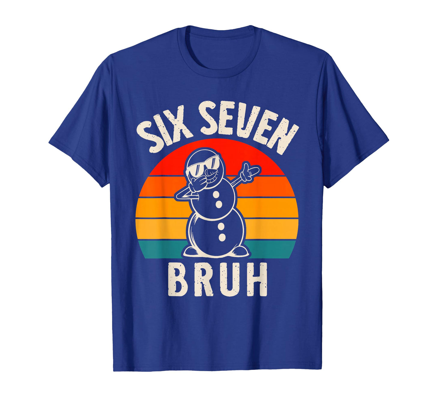 Six Seven Bruh Snowman 67 Meme Six Seven Christmas T-Shirt
