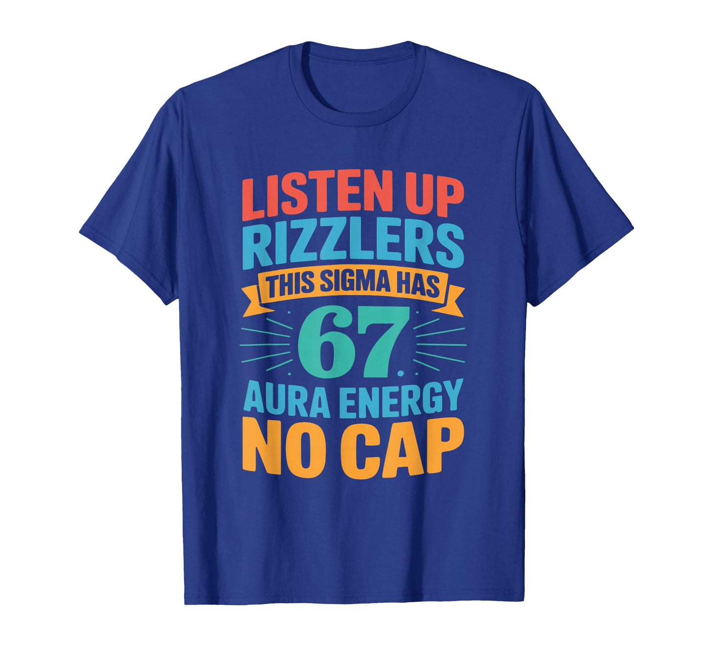 67 Six Seven Get Sendy Meme Design Funny 6 7 Sigma Rizzlers T-Shirt