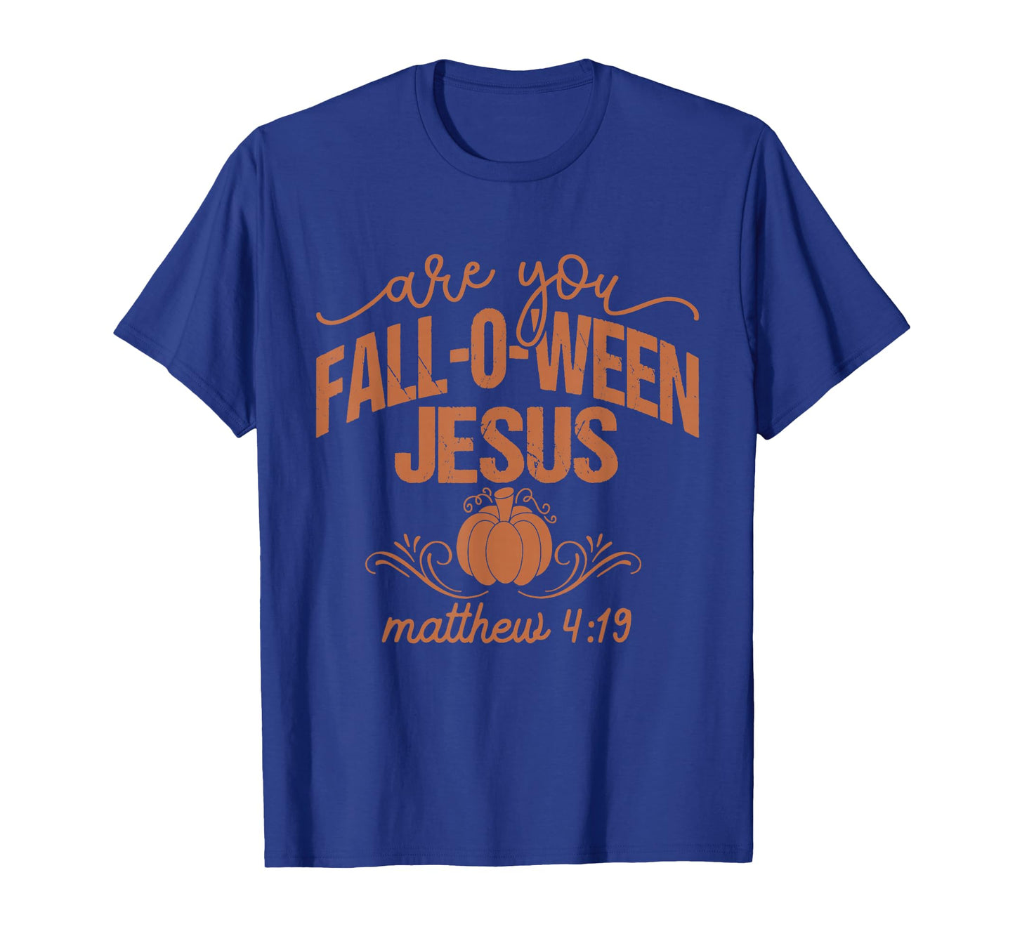 Christian Halloween are You Fall-O-Ween Jesus Fall Religious T-Shirt