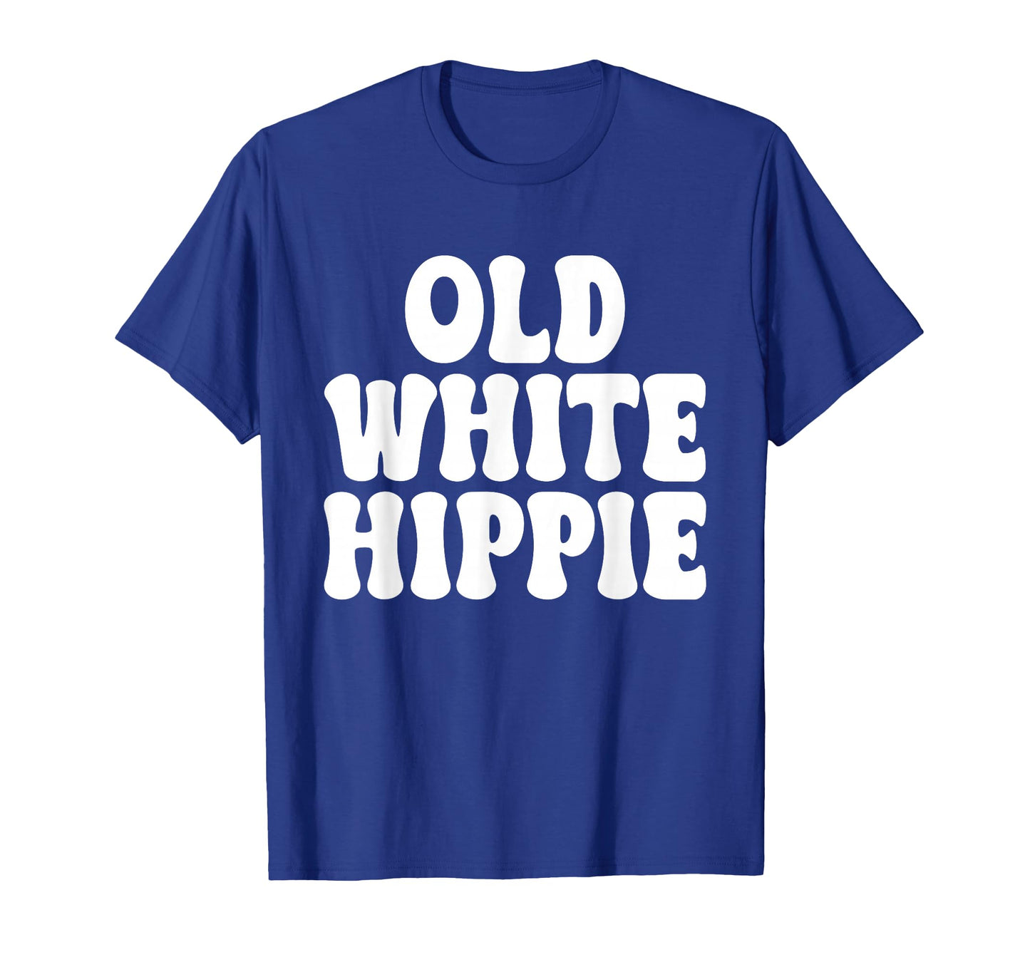 Old White Hippie Design T-Shirt