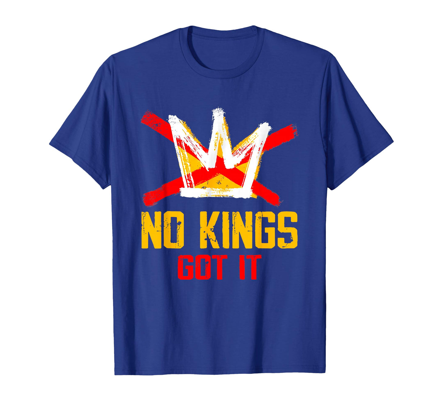 No Kings Got It Shirt No Kings Day T-Shirt