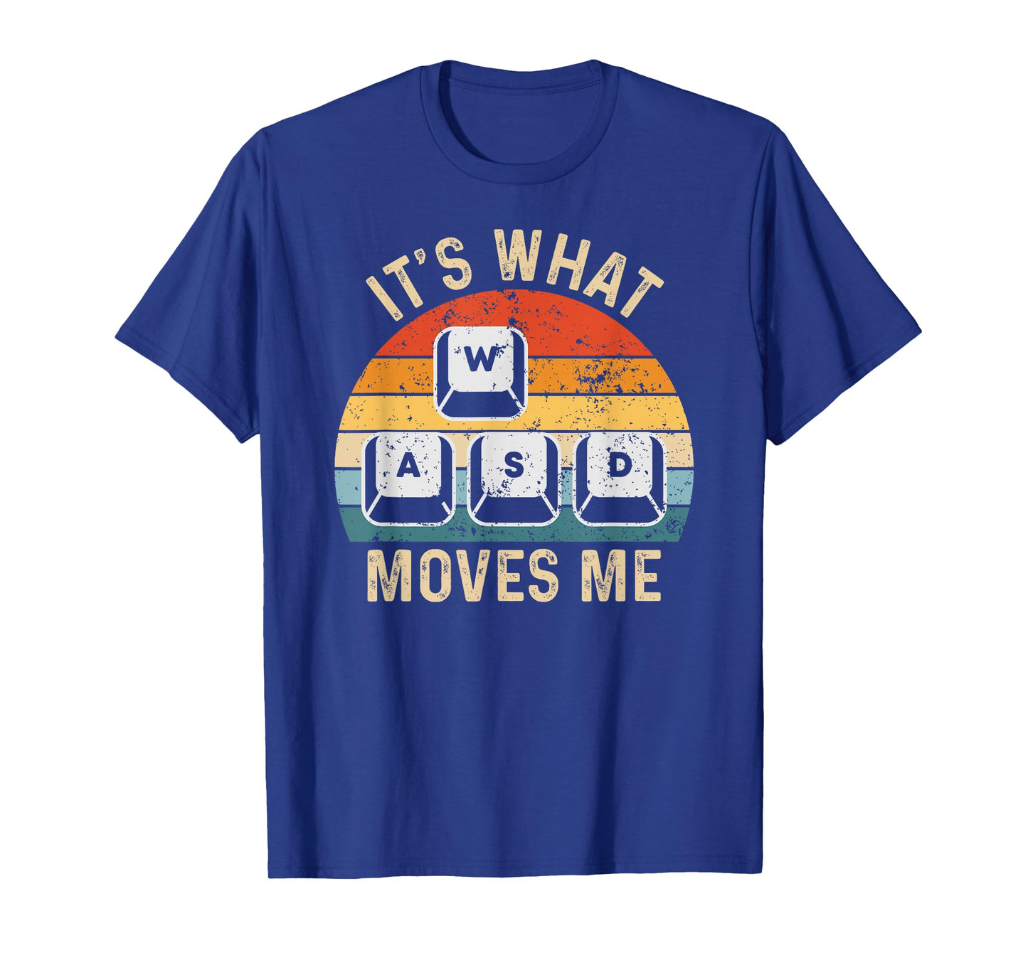 WASD It's What Moves Me Cool Pc Gamer Funny Computer Gaming T-Shirt
