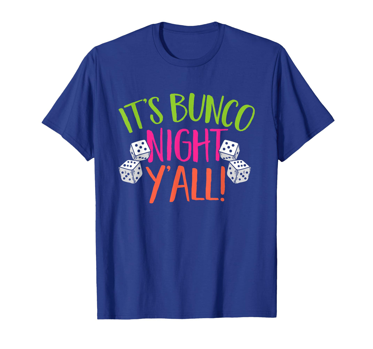 Bunco Game It's Bunco Night T-Shirt