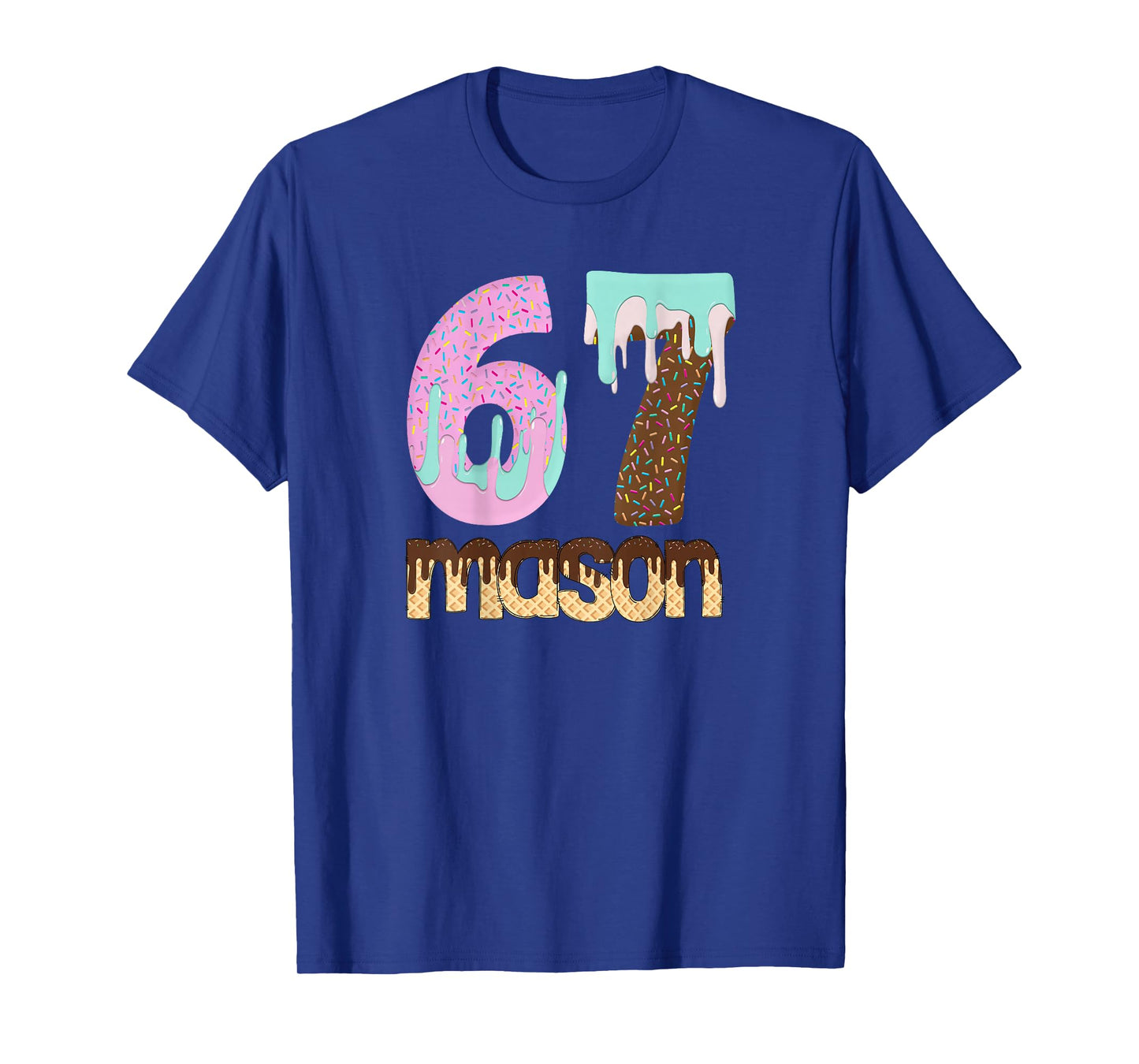 67 Ice Cream Drip Meme Six Seven Gen Alpha Slang Tees T-Shirt