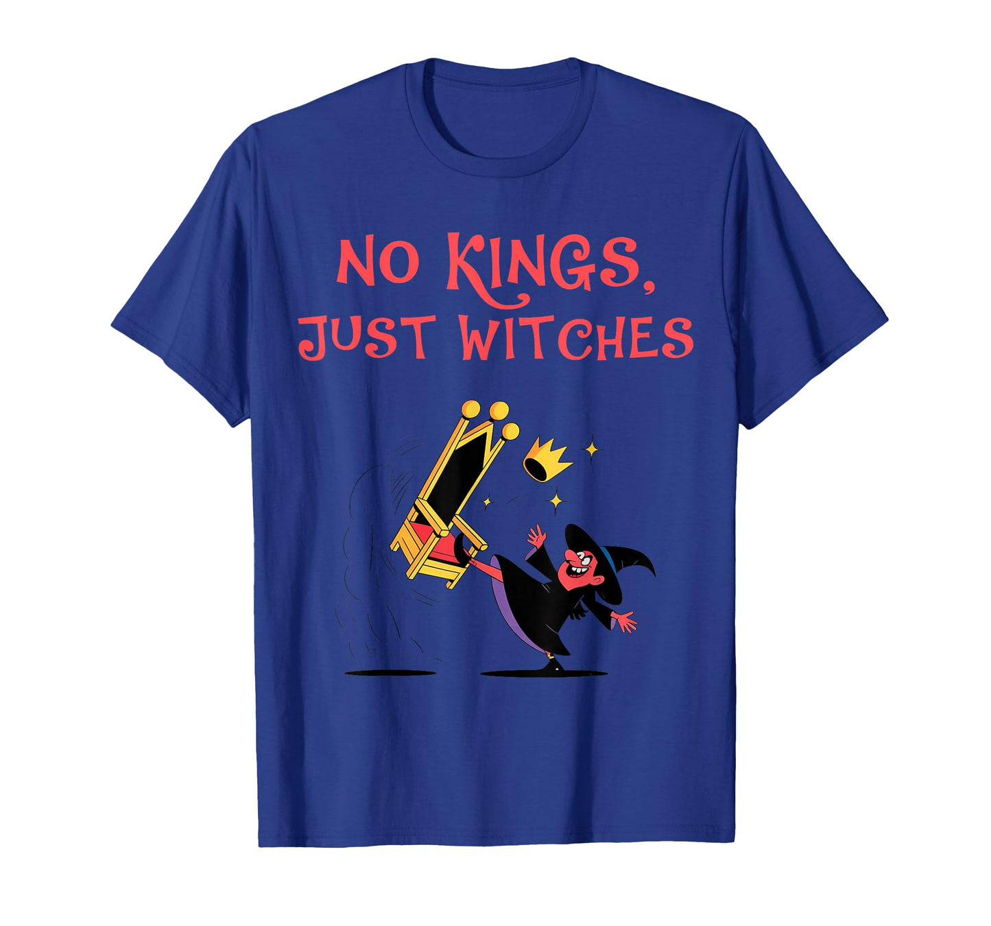 No Kings Just Witches Funny Witchcore Halloween T-Shirt