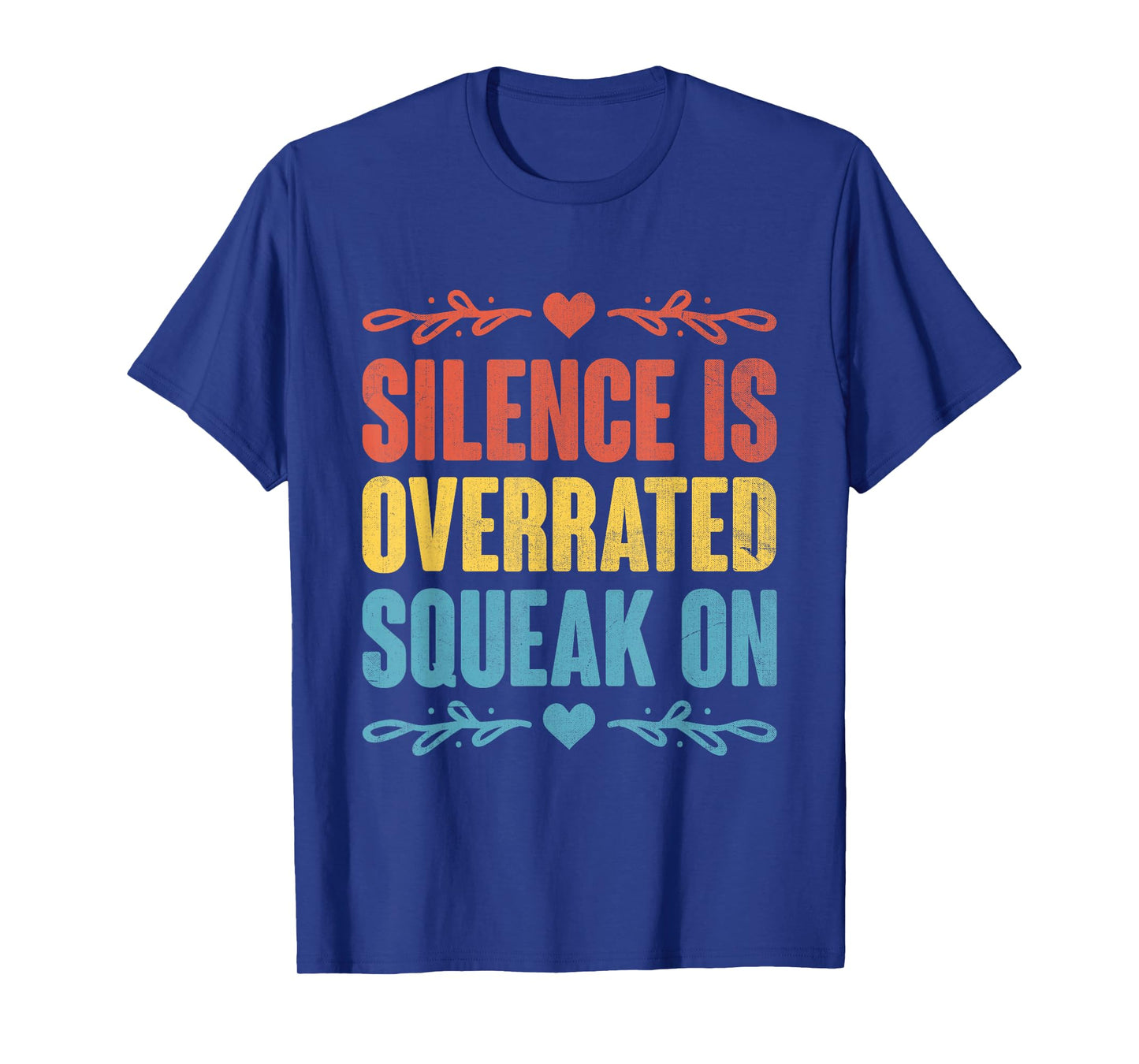 Funny Squeaky Wheel Grease Motivation and Inspirational T-Shirt