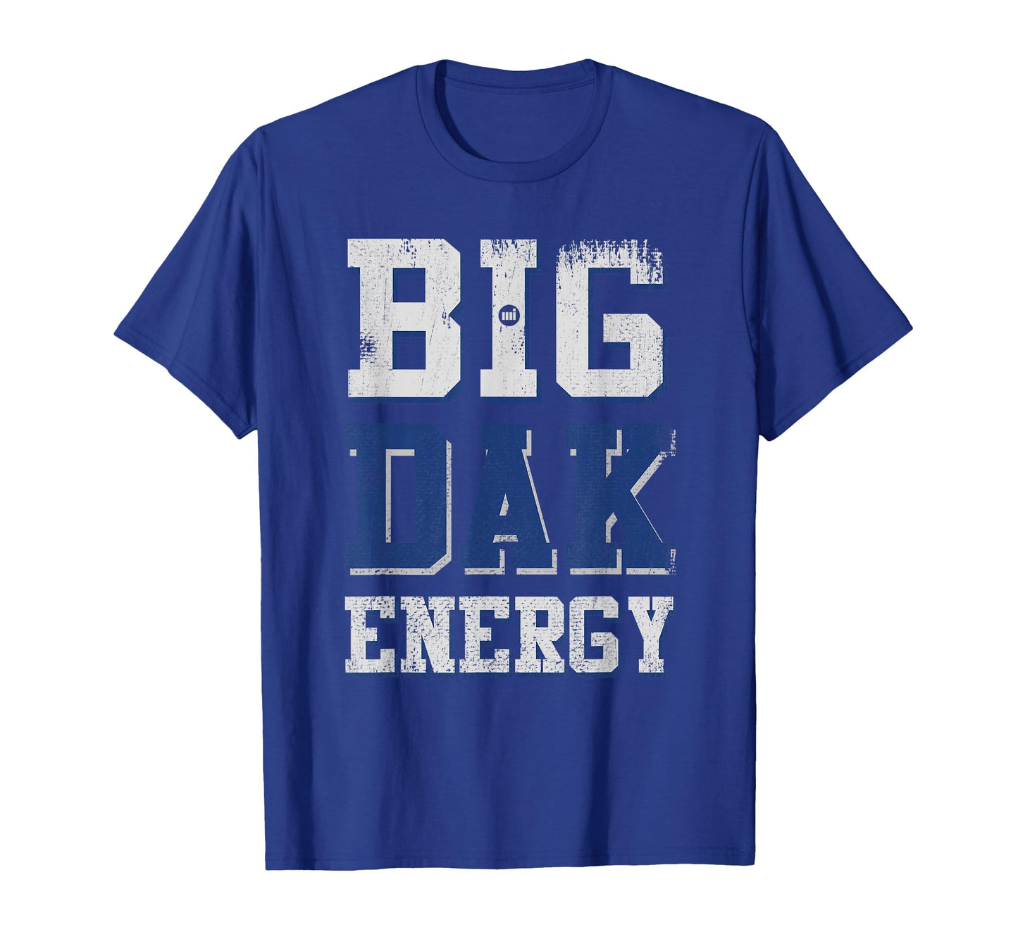 Big Dak Energy T-Shirt