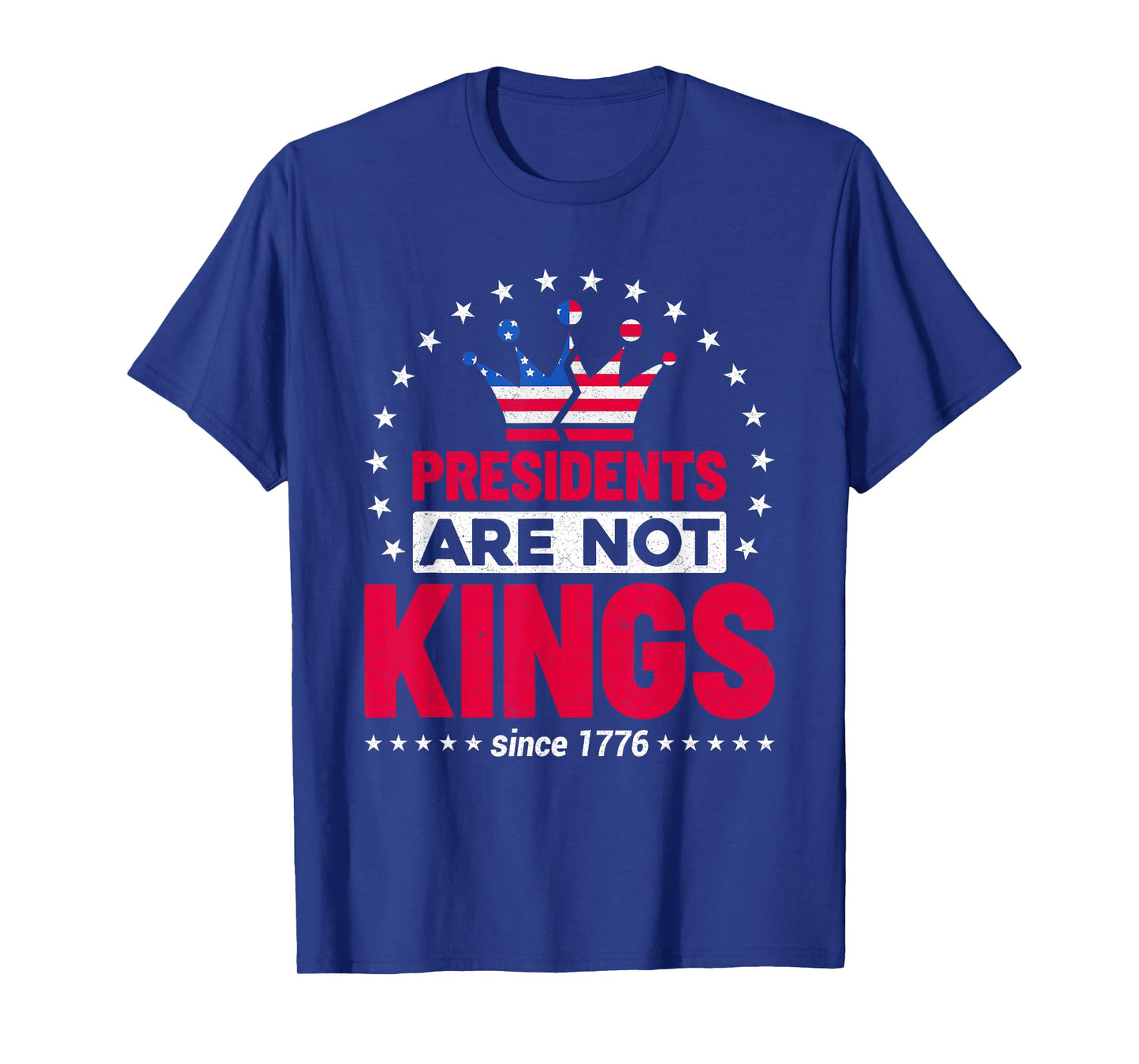 Presidents are Not Kings USA Flag No Kings in America Men T-Shirt
