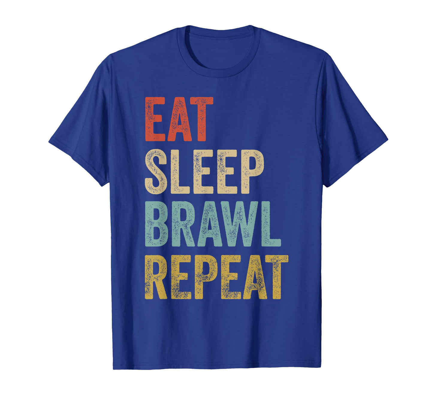 Eat Sleep Brawl Repeat Brawler Funny Video Gamer T-Shirt