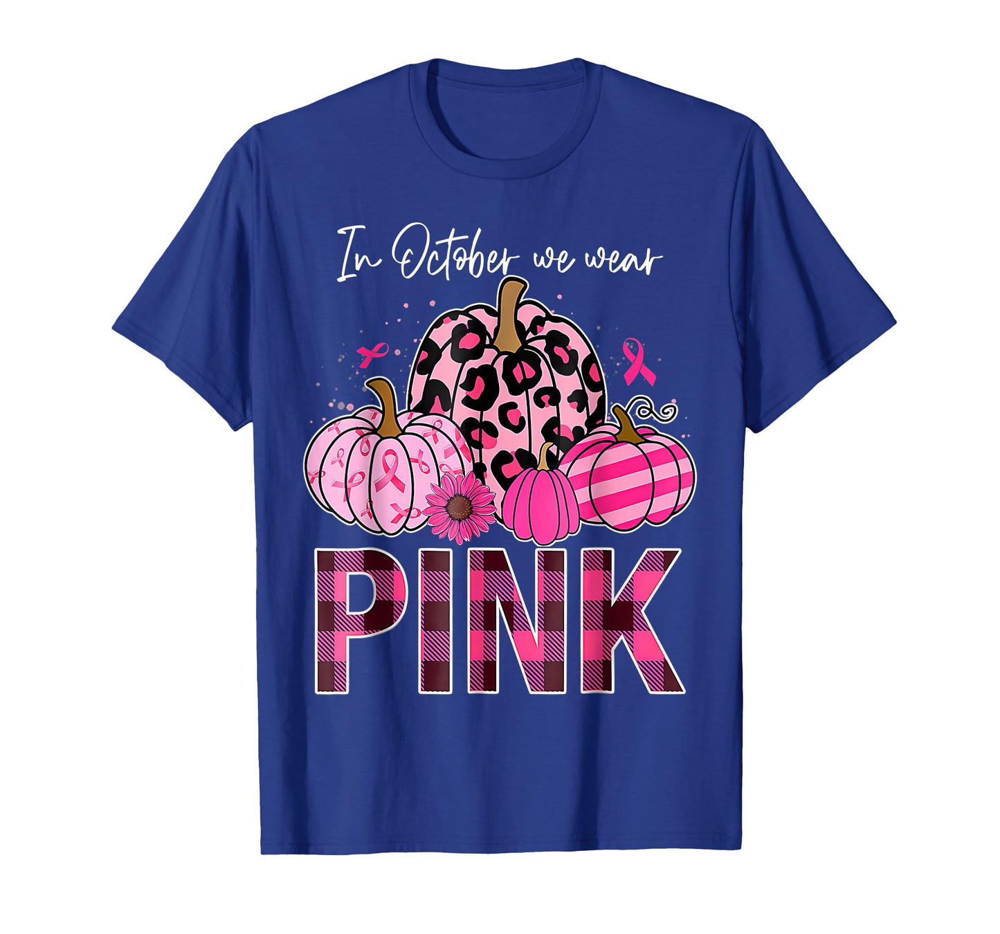 In October We Wear Pink Pumpkin Breast Cancer Awareness T-Shirt