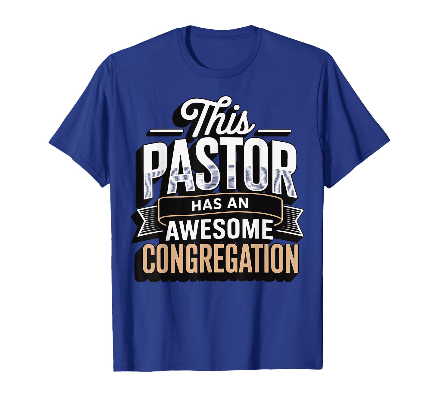 This Pastor Has An Awesome Congregation T-Shirt