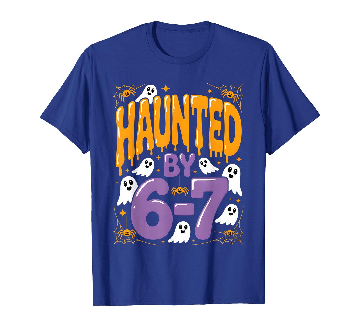 Haunted by 6 7 Halloween Ghosts and Spiders Six Seven Gen T-Shirt