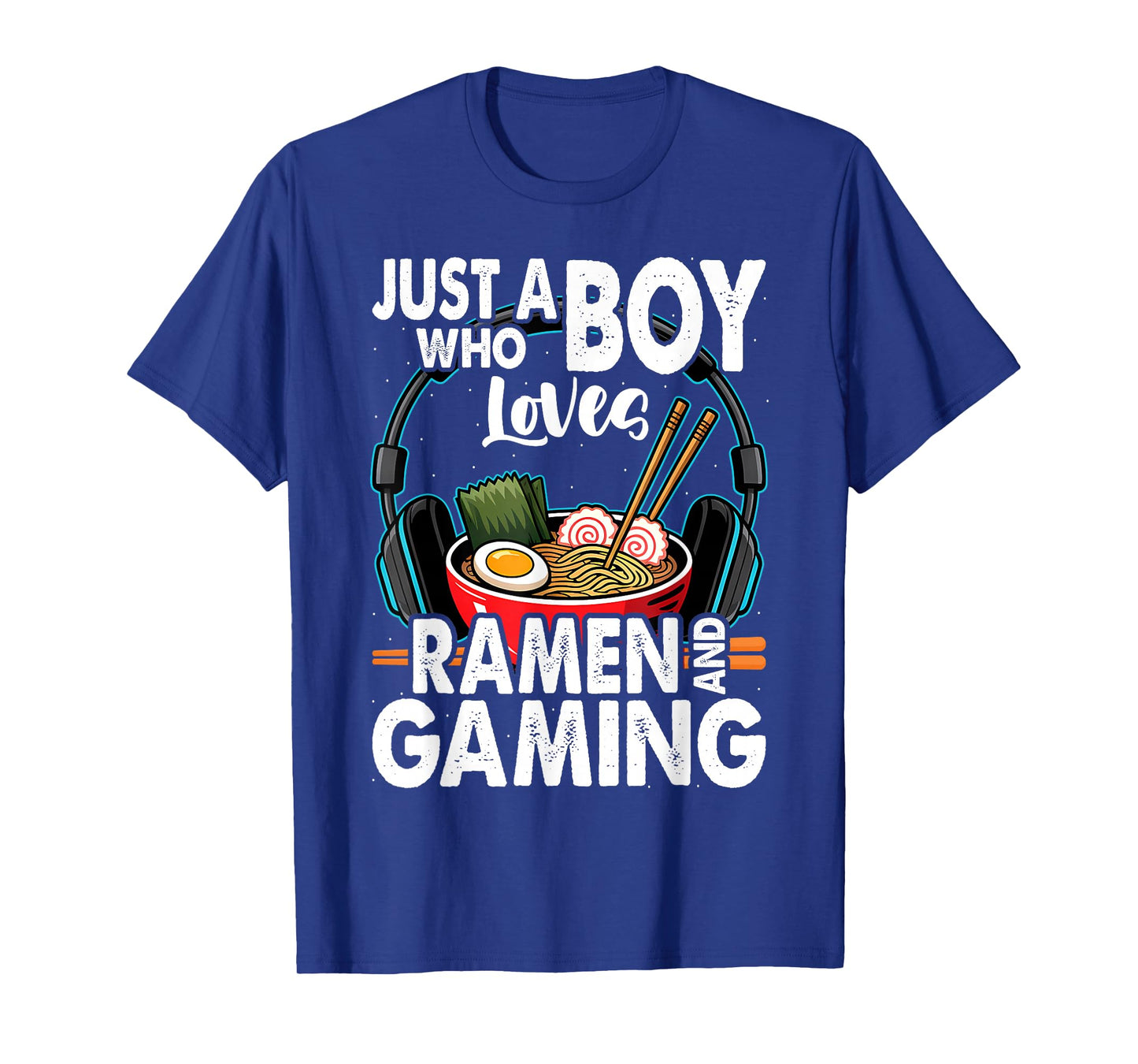 Just A Boy Who Loves Ramen And Gaming Japan Anime Video Game T-Shirt