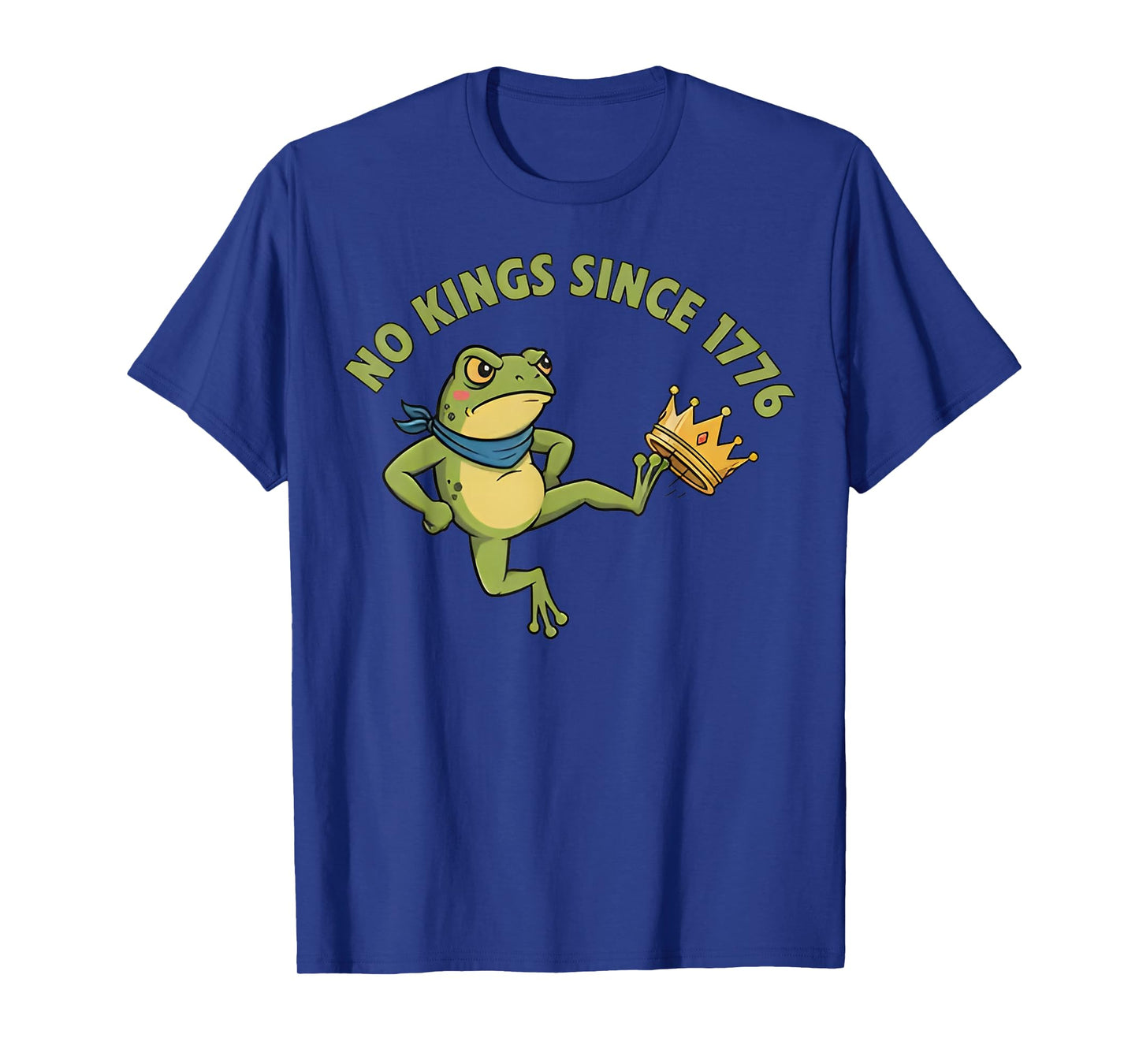 No Kings in America Since 1776 Funny Patriotic Frog Protest T-Shirt