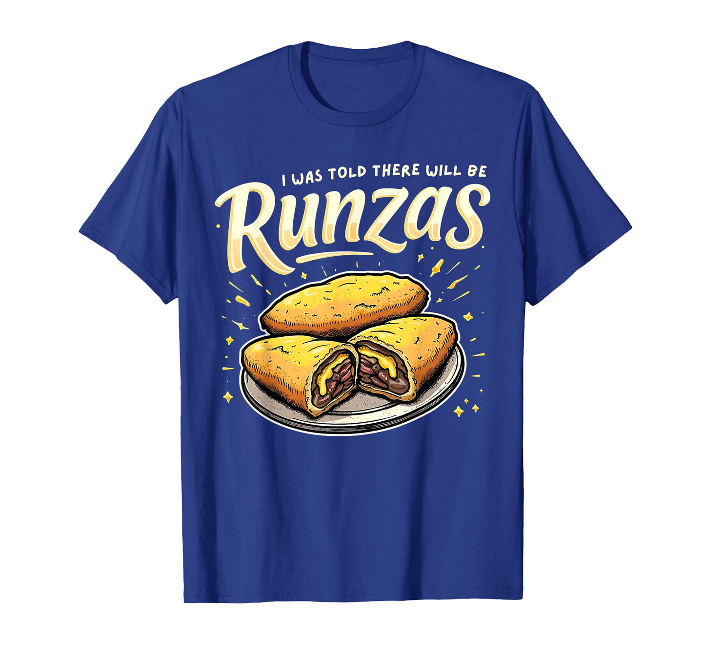 I Was Told There Will Be Runzas Funny Nebraska Food Sandwich T-Shirt