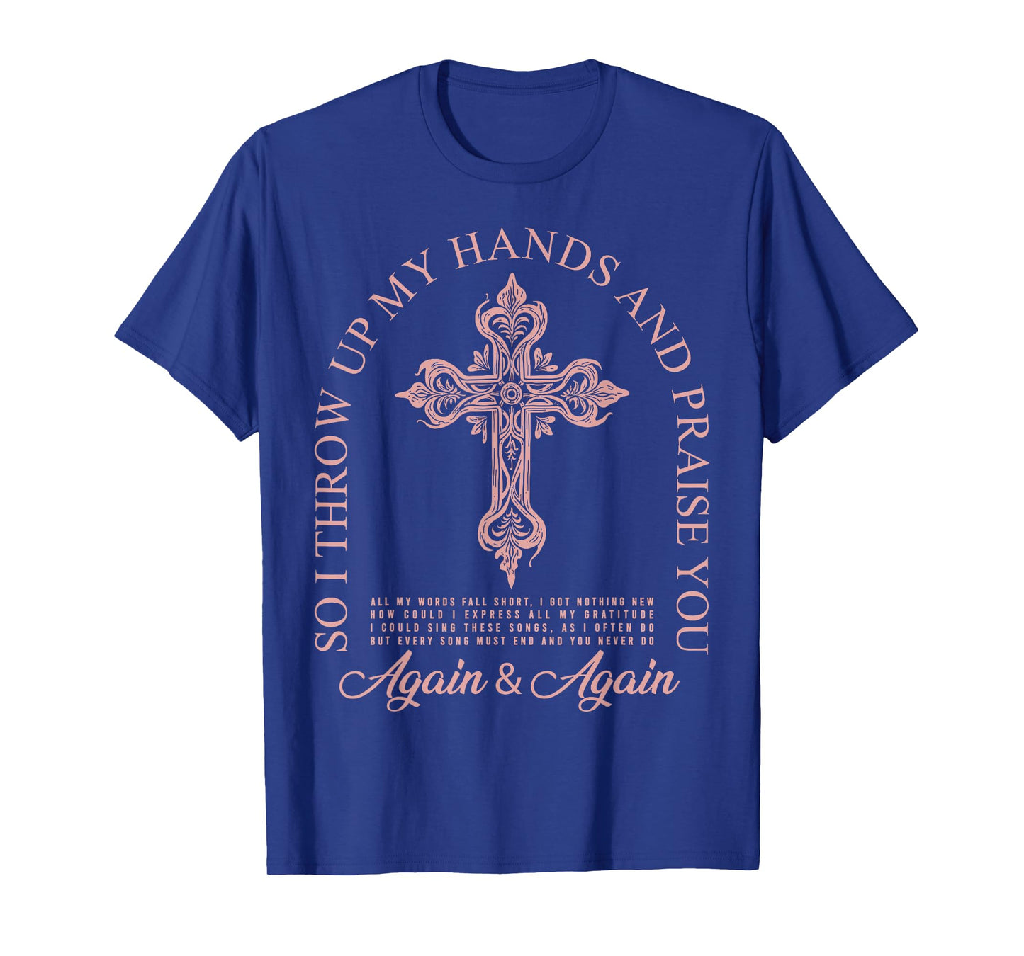 Brandon So I Throw Up My Hands Lake And Praise You T-Shirt