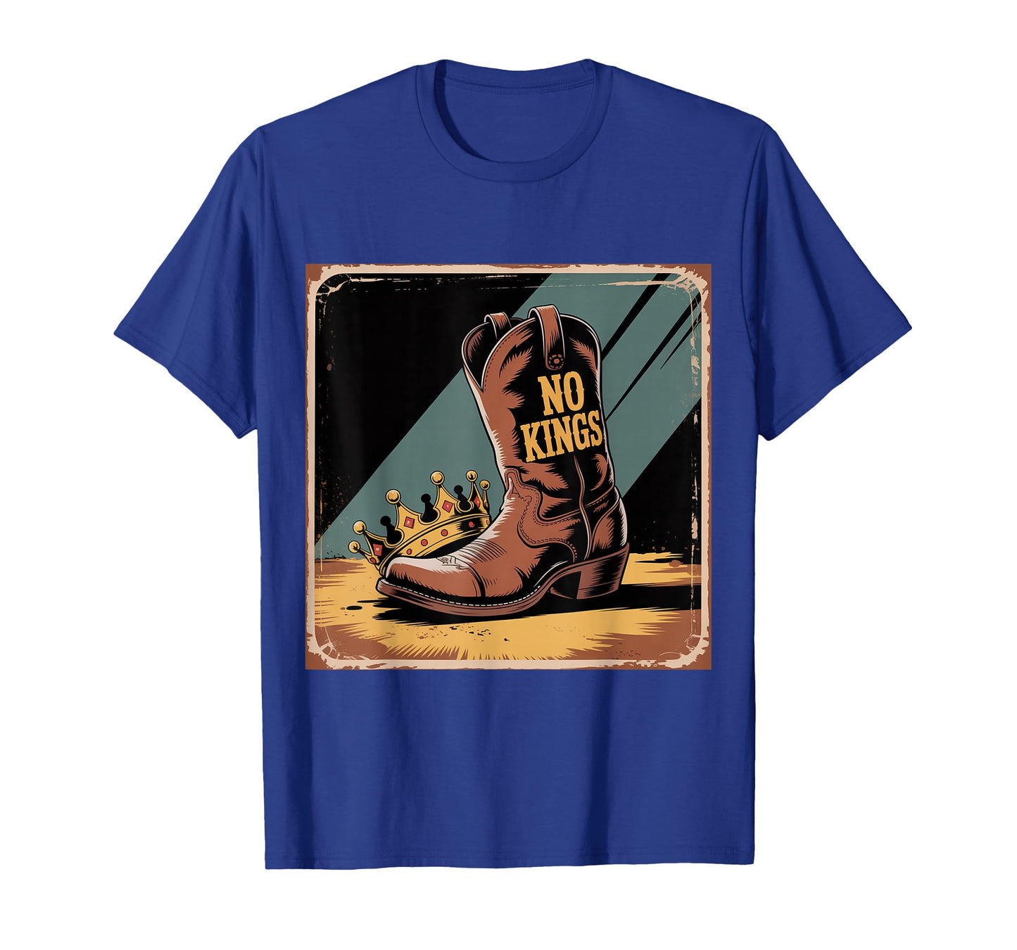 No Kings Shoe On Crown Cowboy Boot T-Shirt