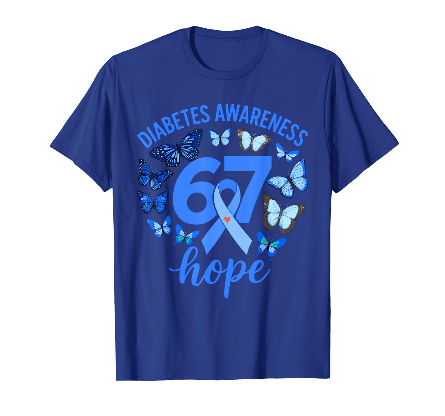 Diabetes Awareness Month Hope 67 Meme six Seven 6 7 Bruh T-Shirt