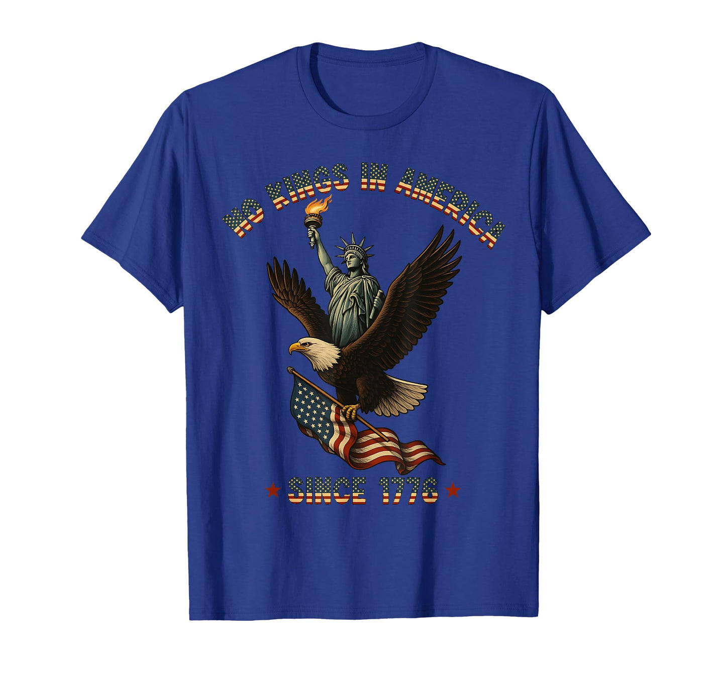 No Kings in America Eagle Liberty Patriotic 1776 Freedom T-Shirt