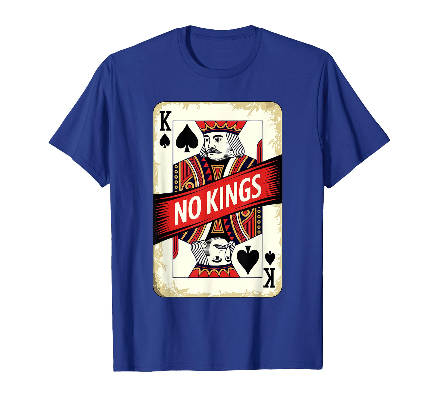No Kings Bold Statement Spade Card Graphic Vintage Art T-Shirt
