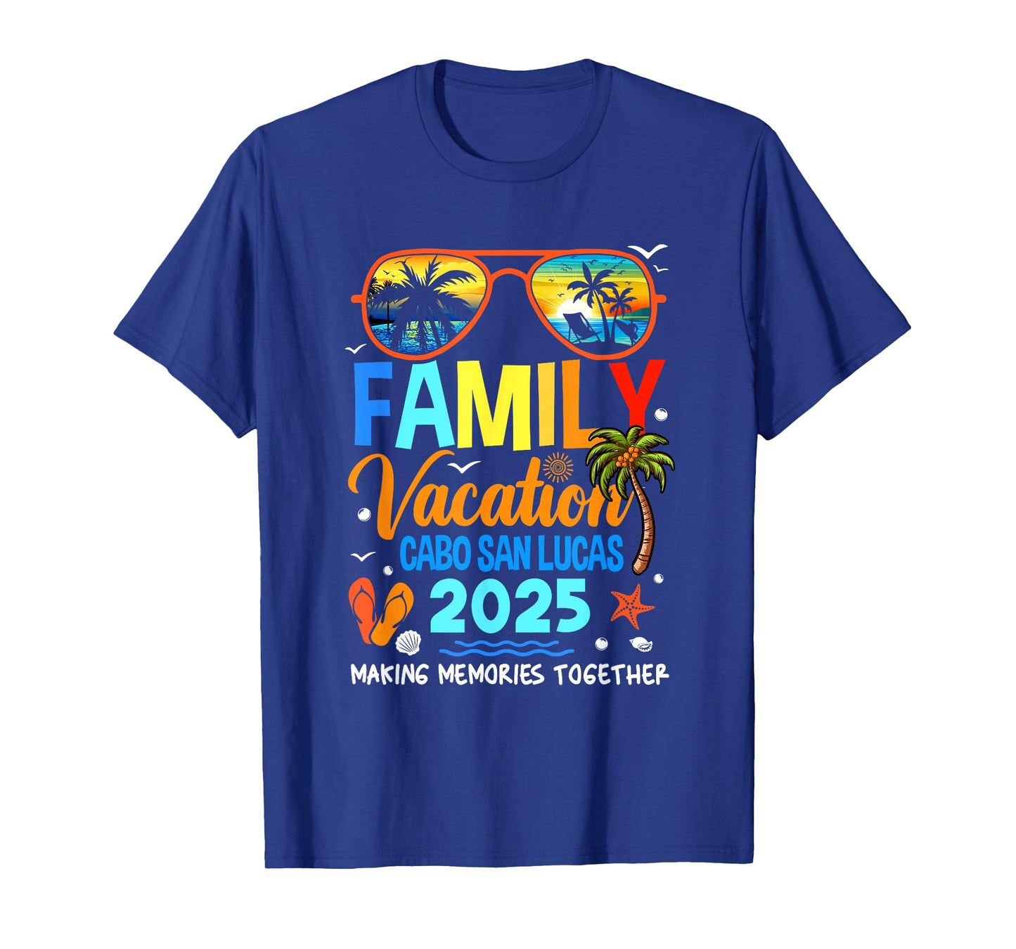Family Vacation Cabo San Lucas 2025 Family Vacation Together T-Shirt