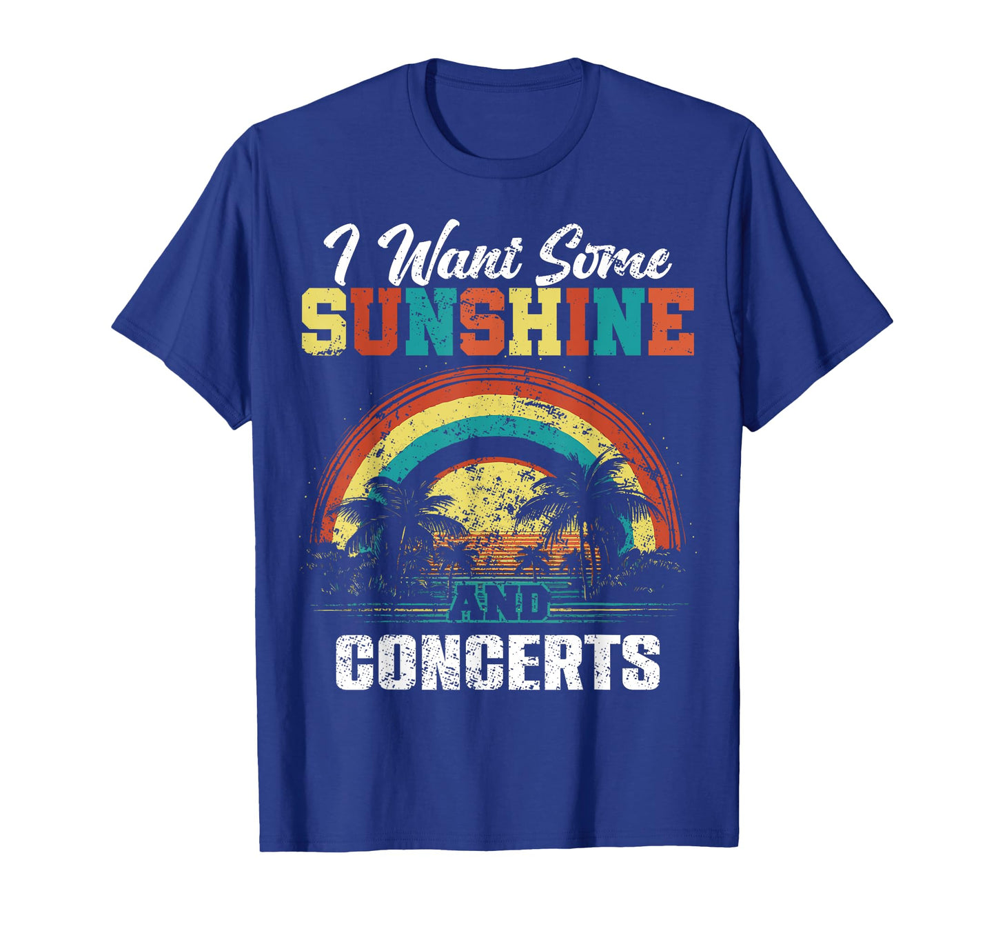 I Want Some Sunshine And Concerts - Beach Vibes T-Shirt