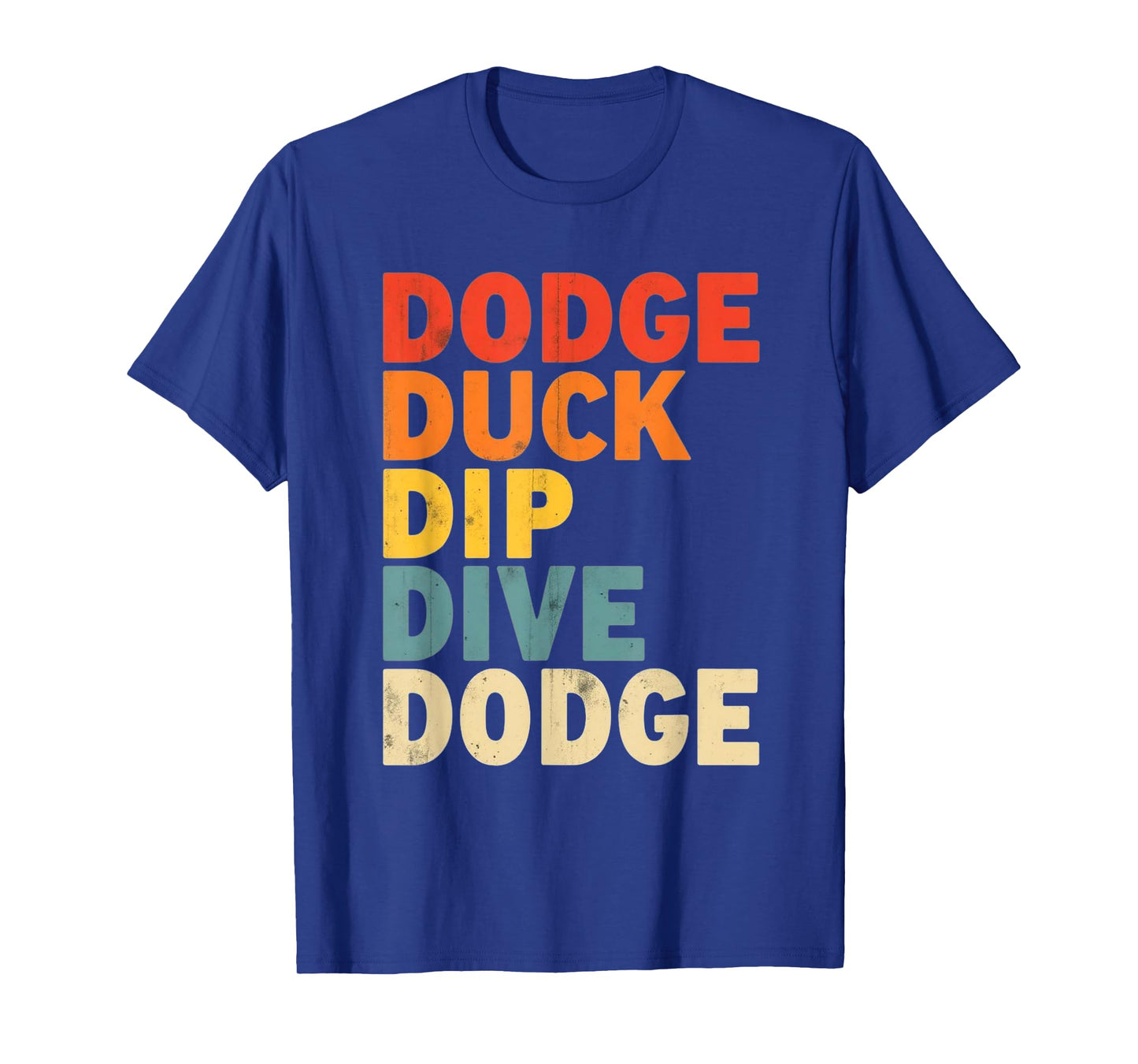 Dodgeball Vintage Game Dodge Duck Dip Dive T-Shirt
