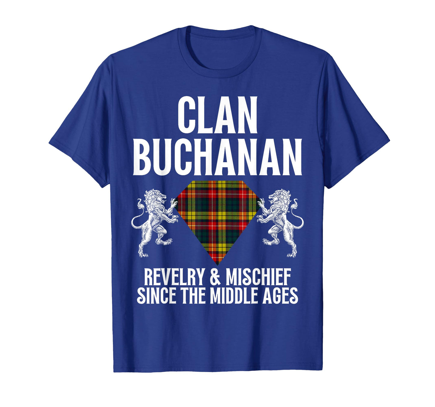 Buchanan Clan Scottish Name Coat Of Arms Tartan Family T-Shirt