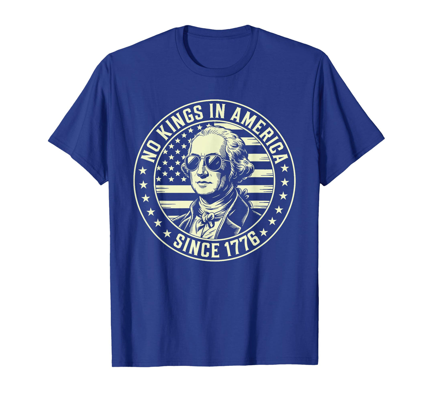 No Kings in America Since 1776 T-Shirt