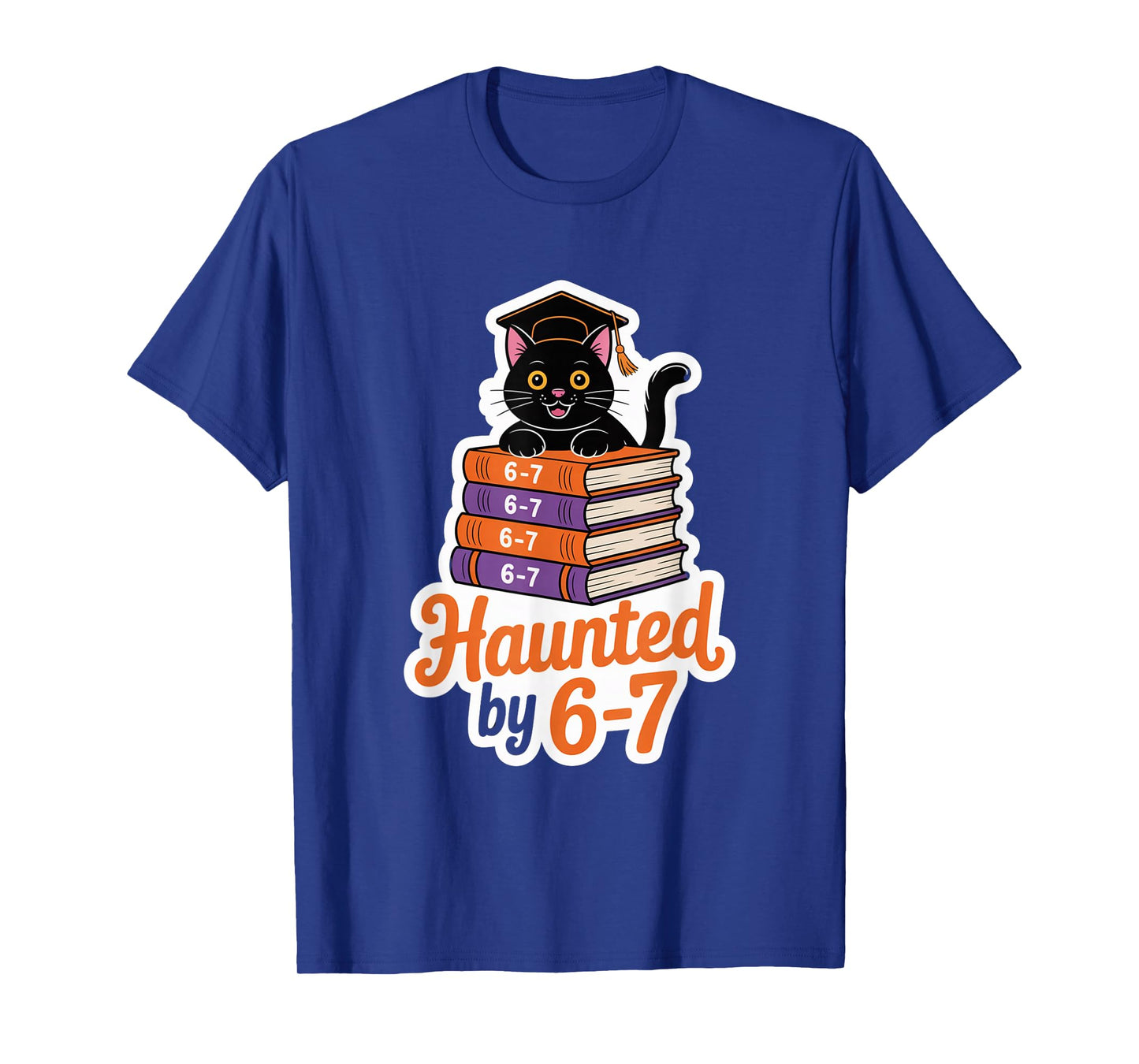 Haunted by 6-7 Funny Halloween 6-7 Costume T-Shirt