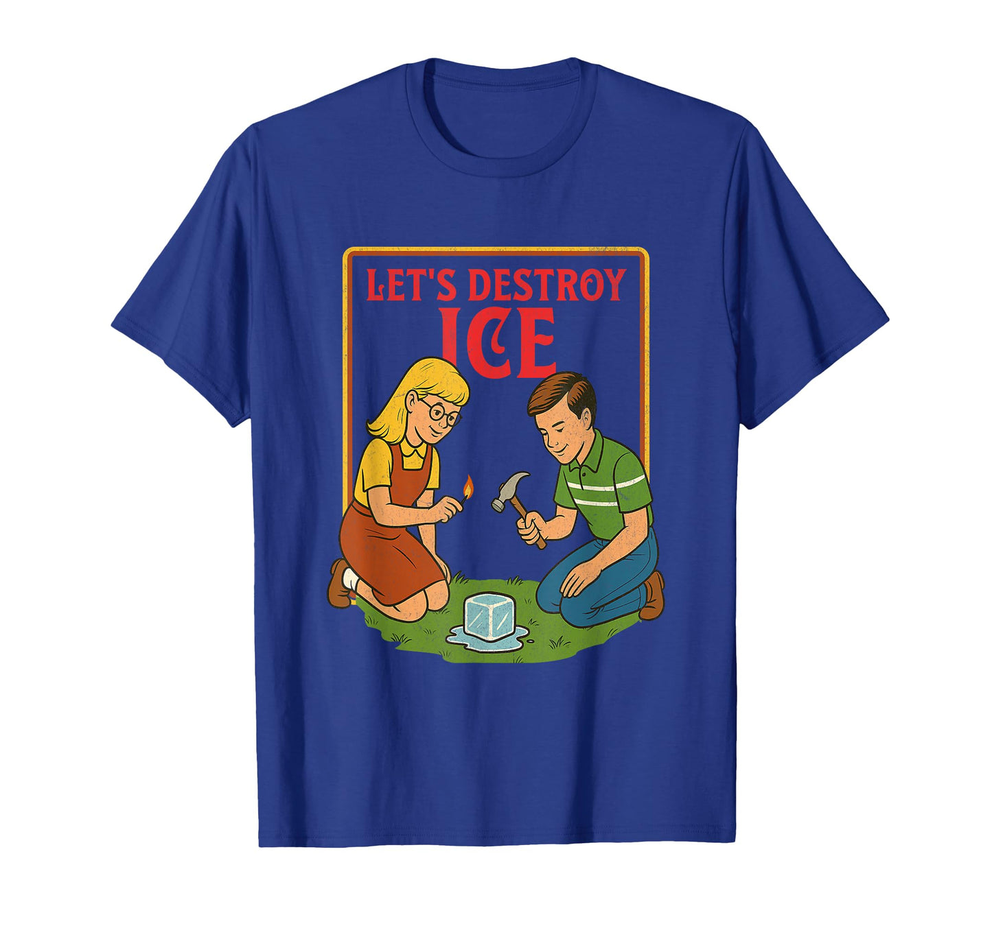 Let's Destroy ICE Protest Resist Support Immigrants Refugee T-Shirt