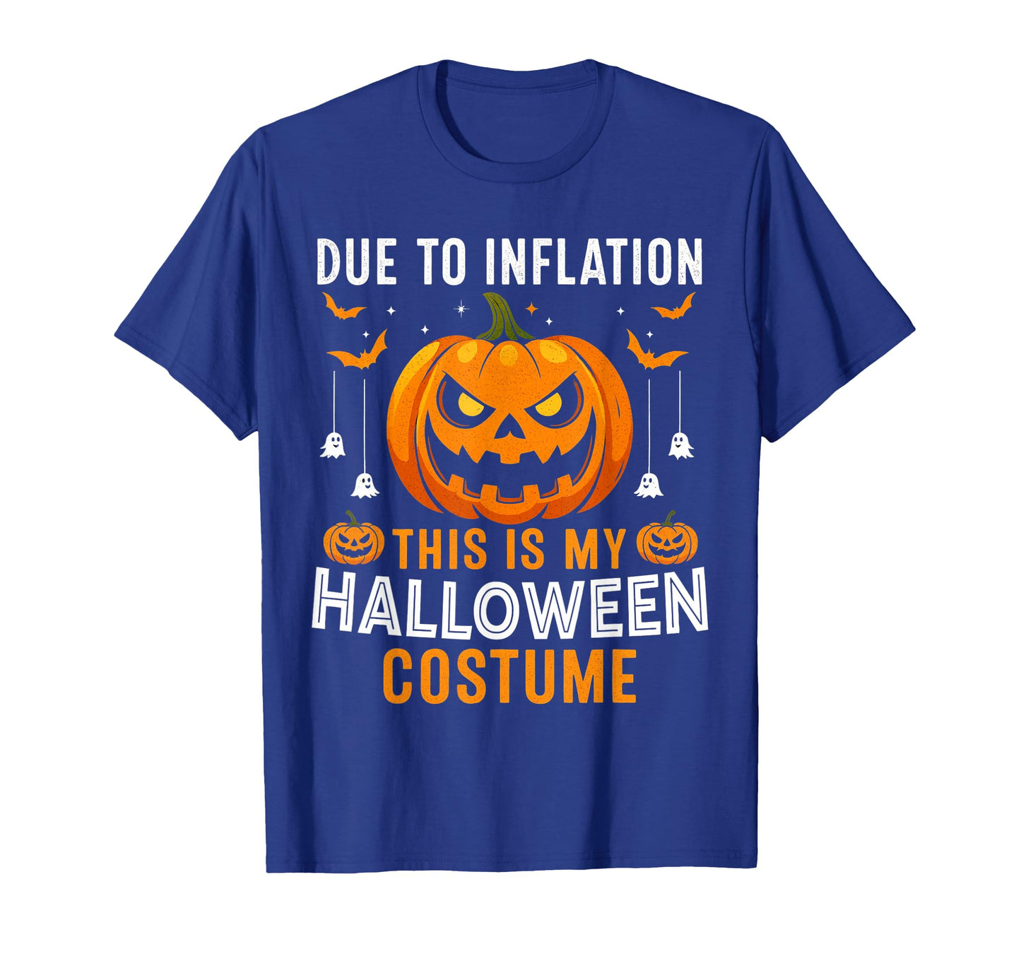 Due to Inflation This is My Halloween Costume Sarcastic T-Shirt