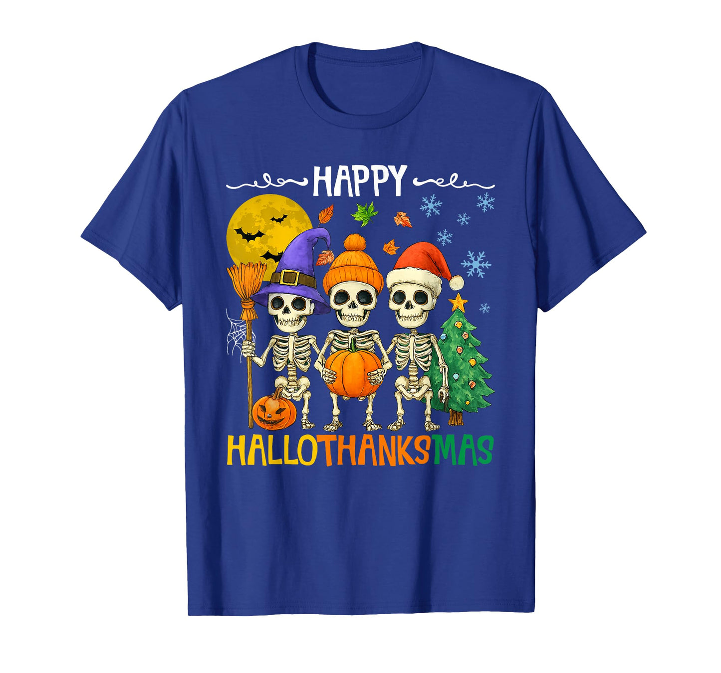 Happy Hallothanksmas Skeleton Meme Funny Holiday Mashup T-Shirt