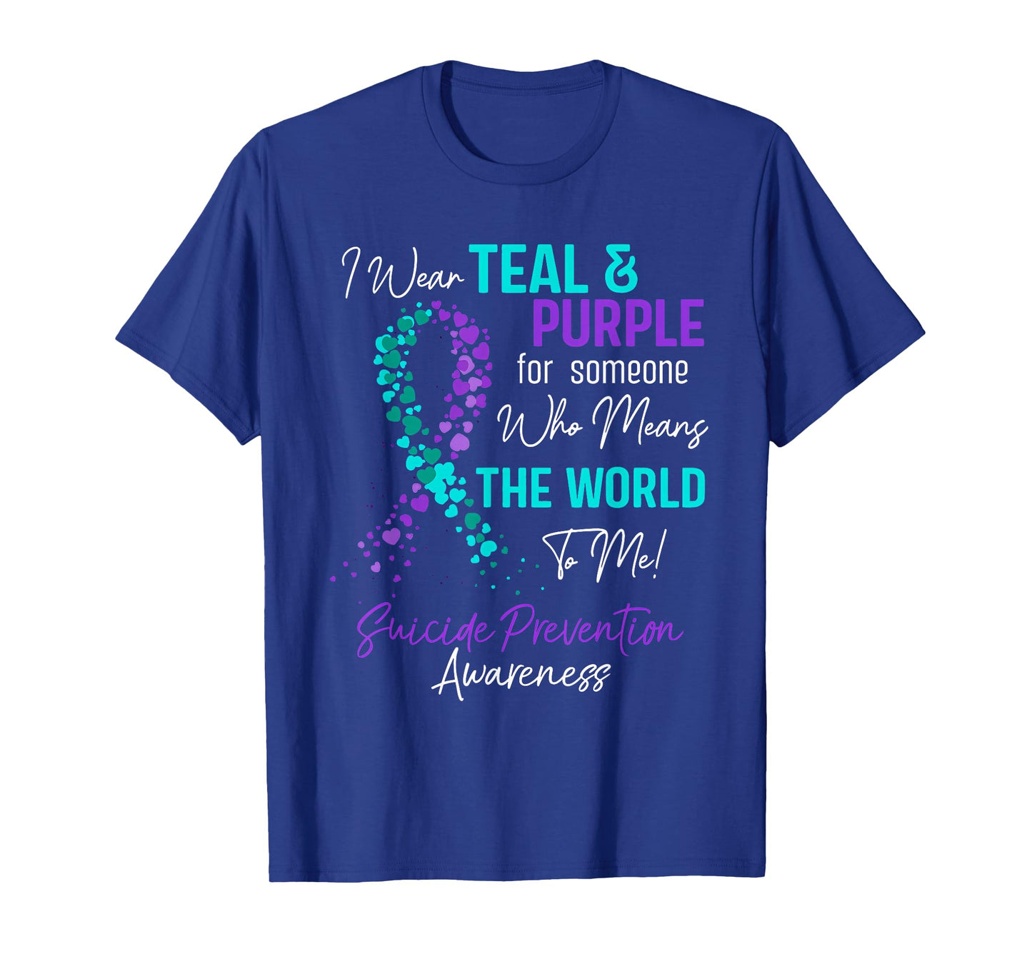 Suicide Prevention Awareness Positive Motivational Quote T-Shirt