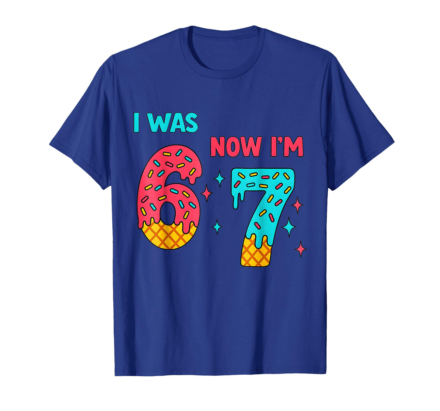 7 Year Old Birthday Shirt was 6 Now I'm 7 67 Funny for Kids T-Shirt