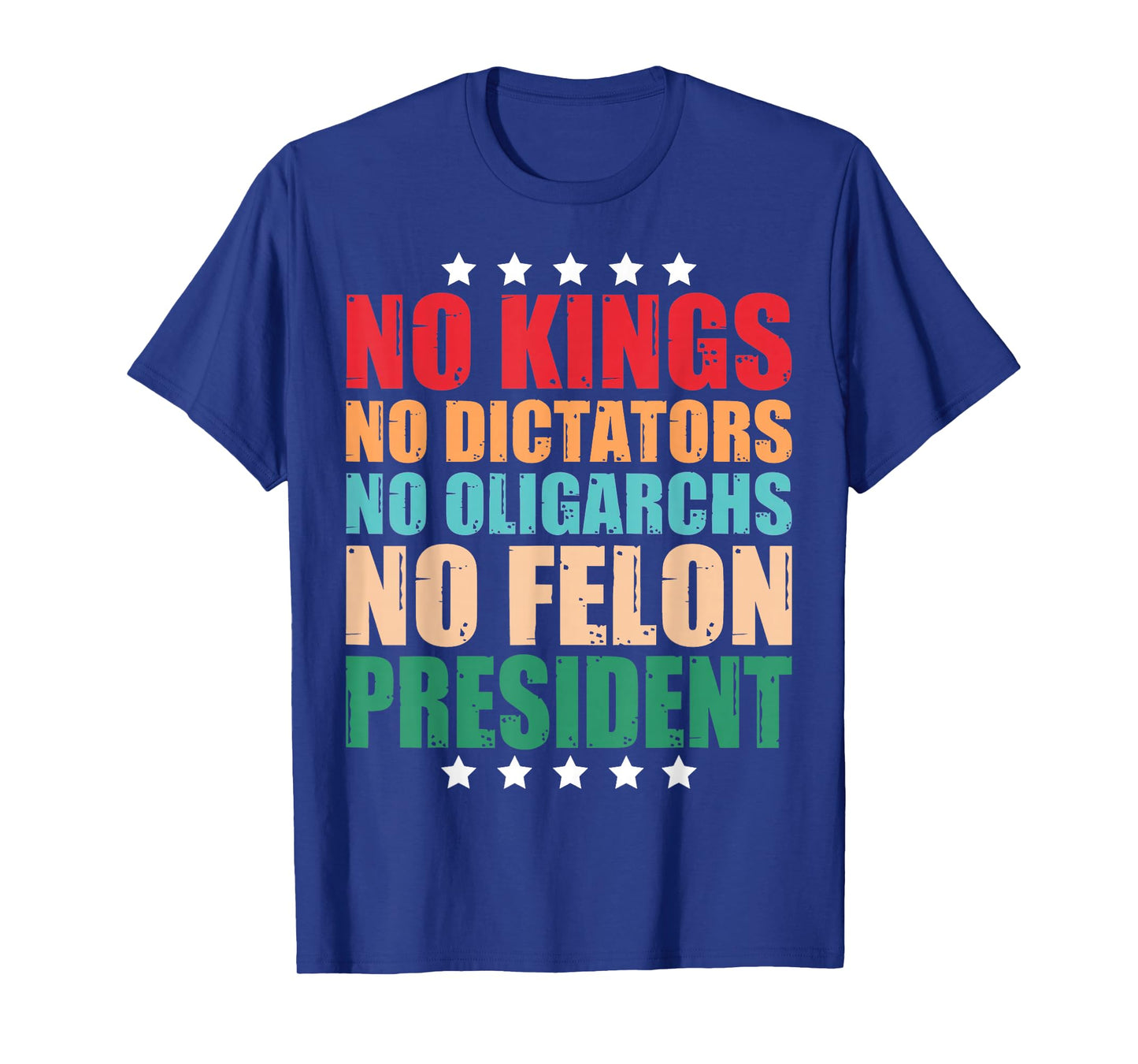 No Kings No Dictators No Oligarchs Resist T-Shirt