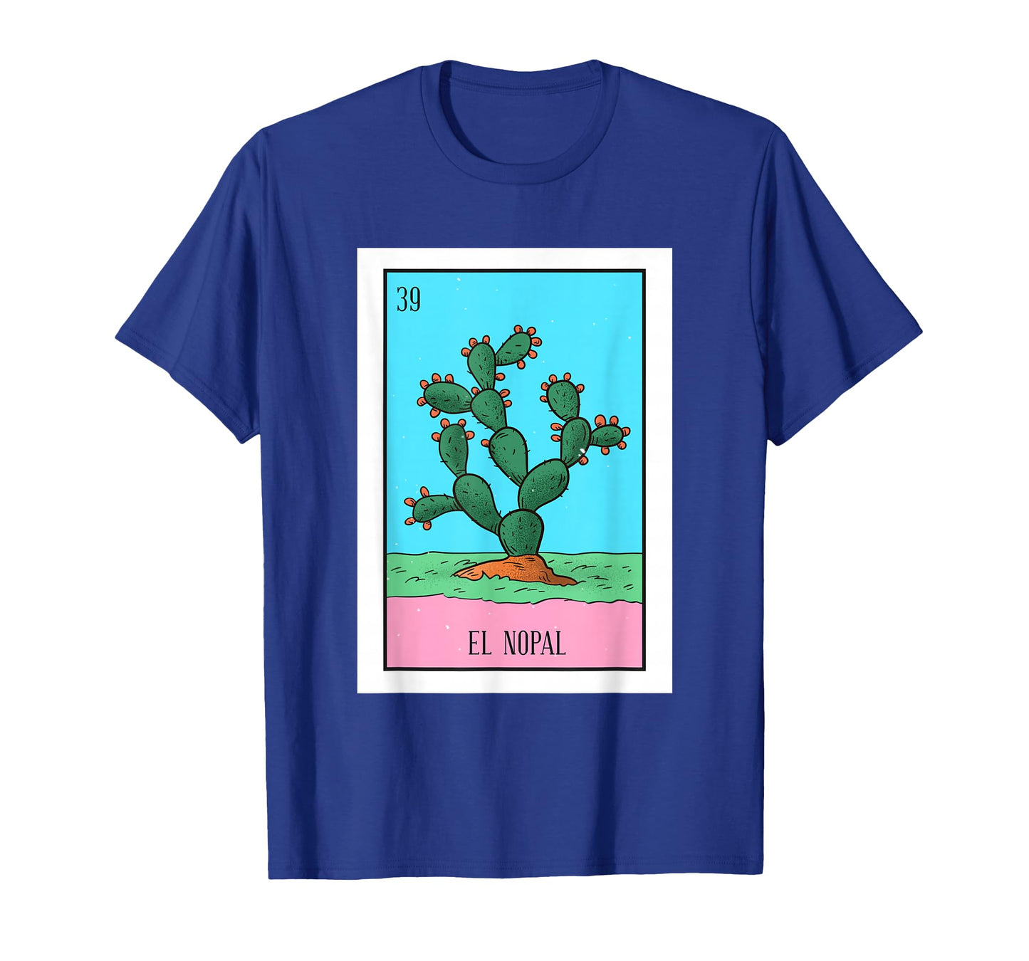 El Nopal Lottery Card Gift The Cactus Card Mexican Lottery T-Shirt