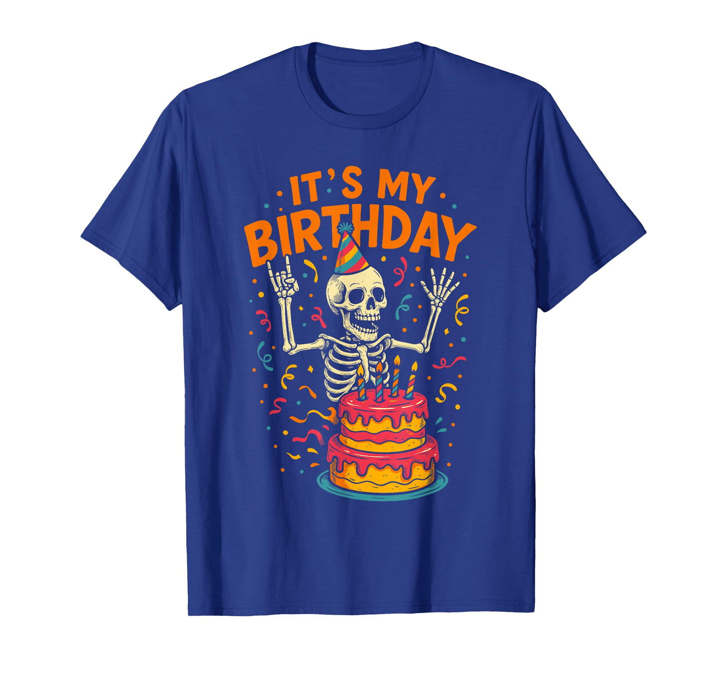 Its My Birthday Shirt Women Men, Halloween Skeleton Birthday T-Shirt