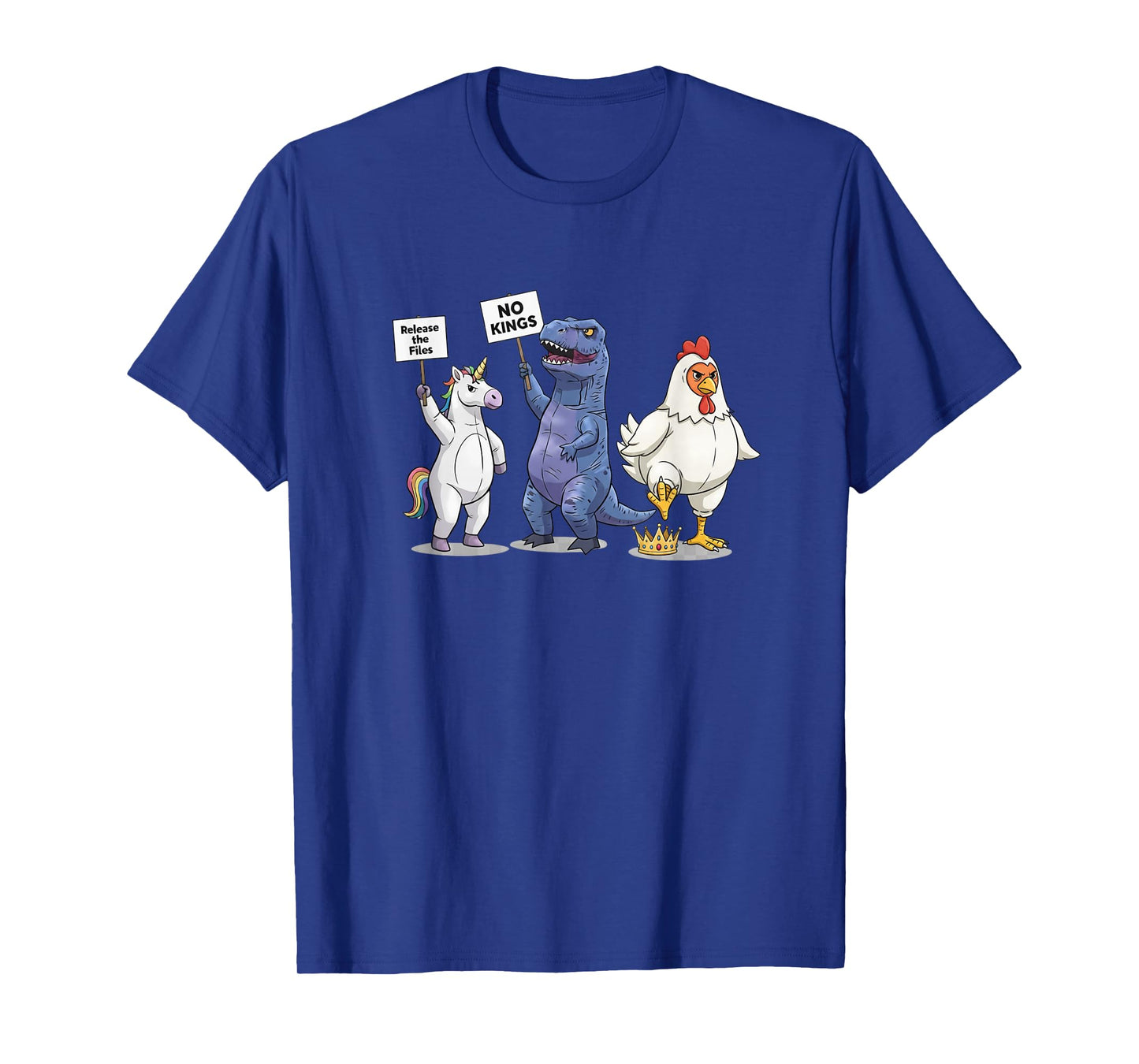 No Kings Funny Unicorn, Dinosaur, Chicken Protest Graphic T-Shirt