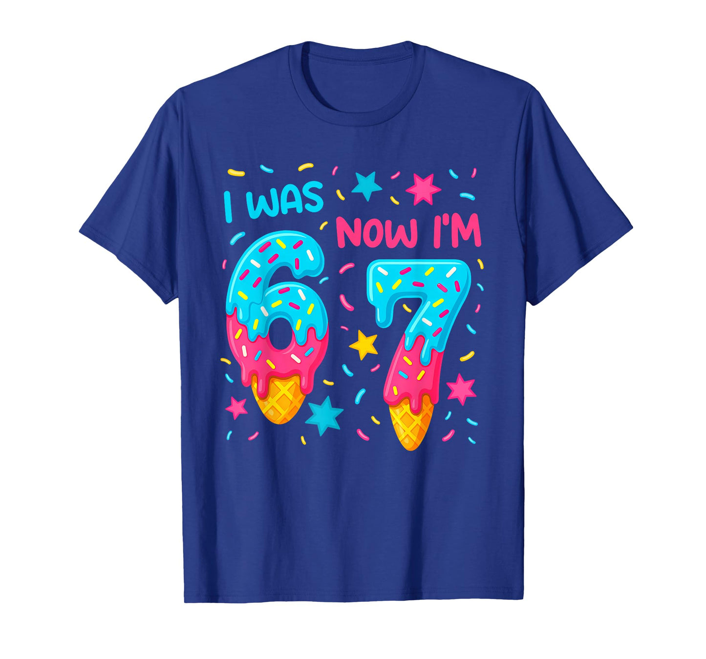7 Year Old Birthday Shirt was 6 Now I'm 7 67 Funny for Kids T-Shirt
