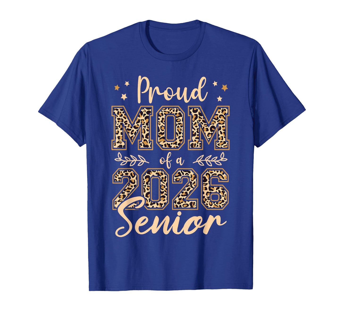 Proud Mom of A Senior 2026 Leopard Back to School Graduation T-Shirt