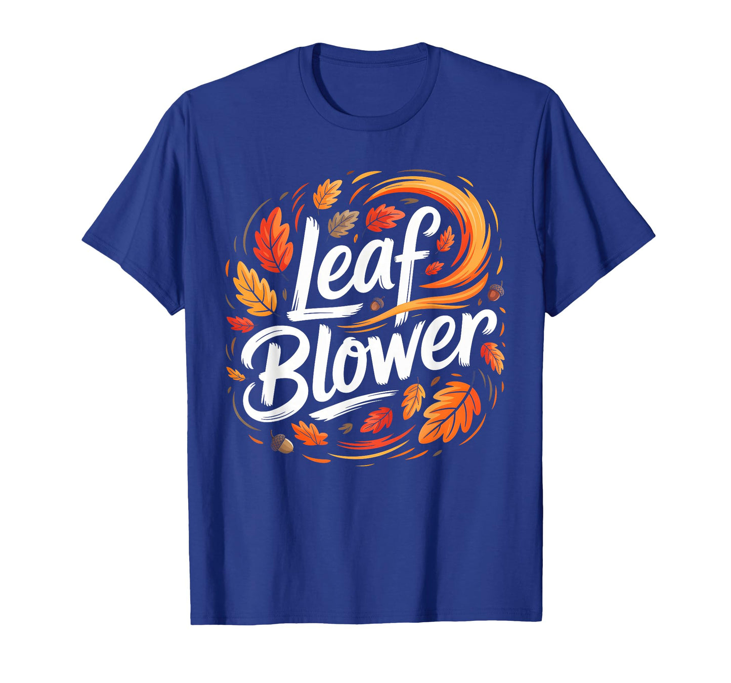 Funny Leaf Blower Autumn Squirrel Fall Season T-Shirt