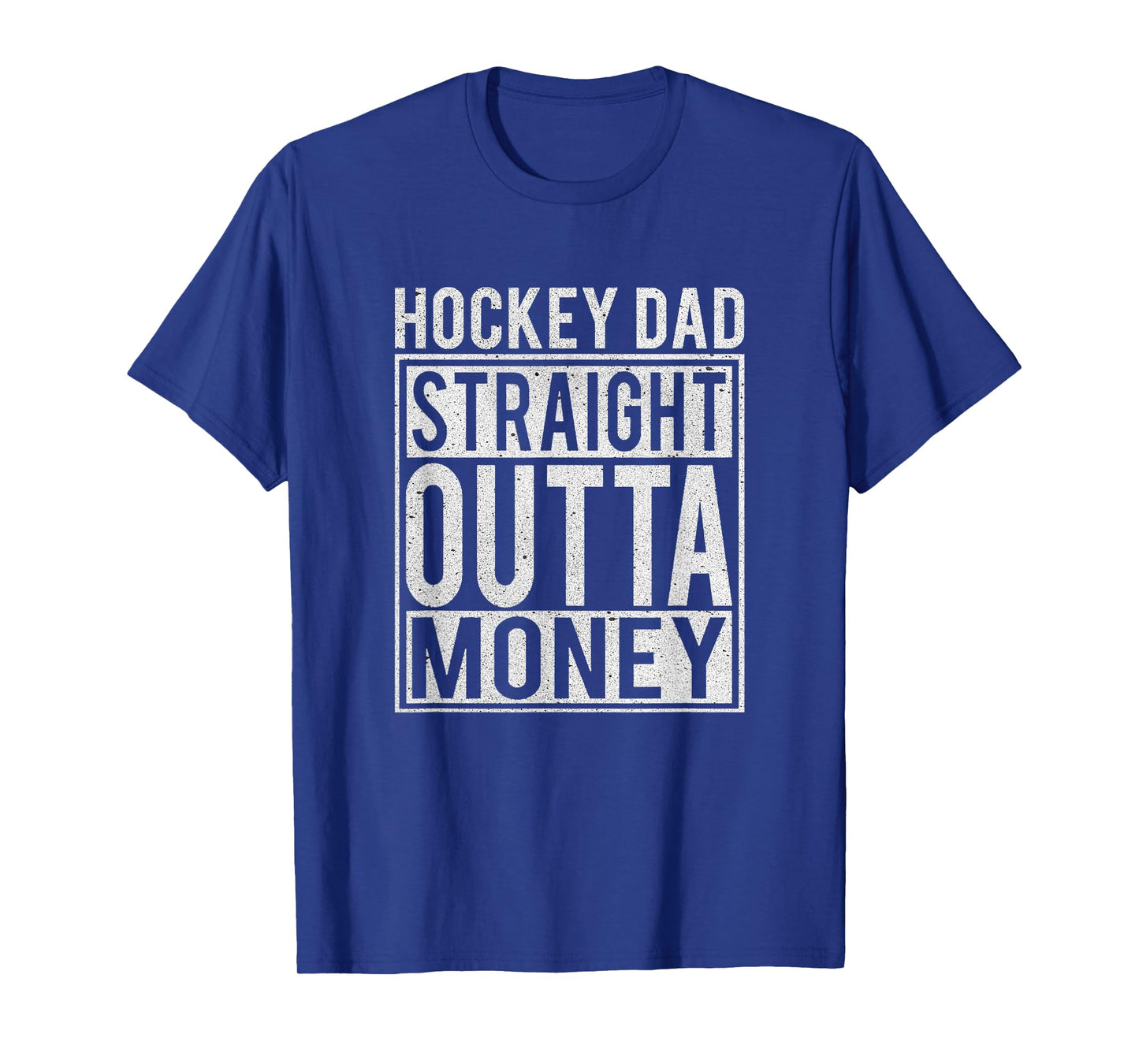 Hockey Dad Straight Outta Money T-Shirt I Funny Hockey Gift T-Shirt