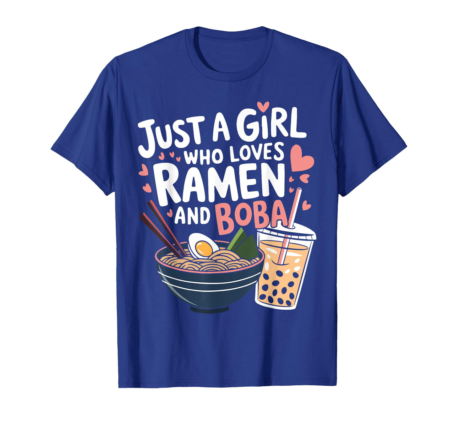 Just a Girl Who Loves Ramen and Boba Design Boba Ramen T-Shirt