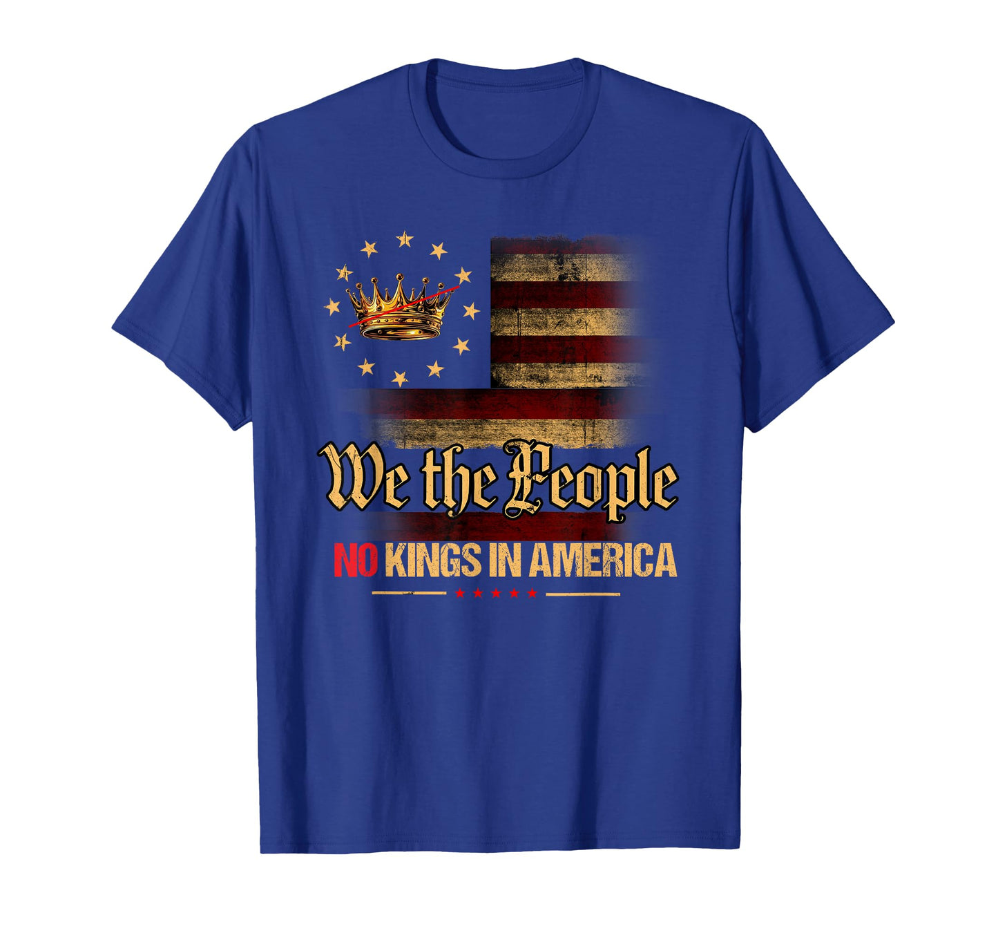 No Kings in America for Men, Women Shirt T-Shirt